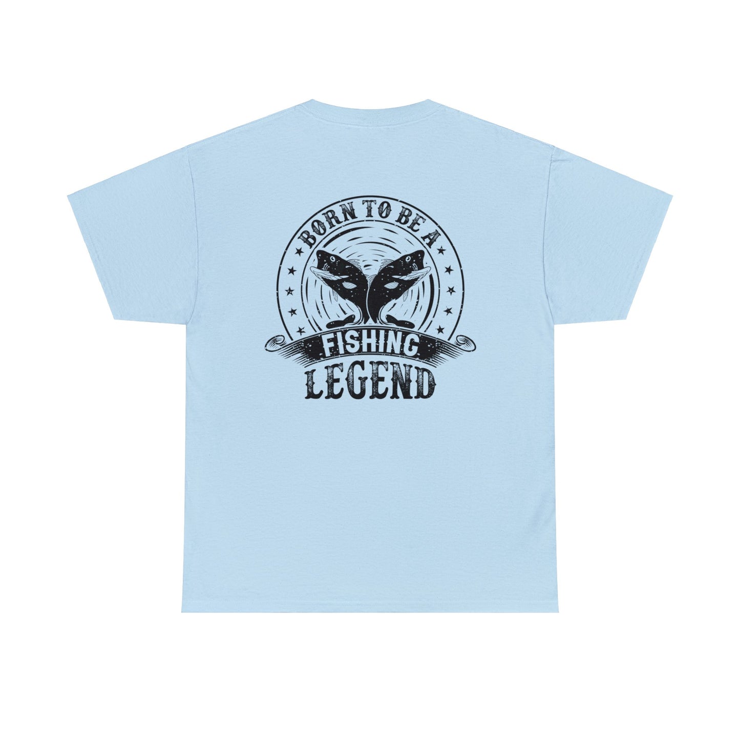 Born To Be A Fishing Legend Unisex Heavy Cotton Tee