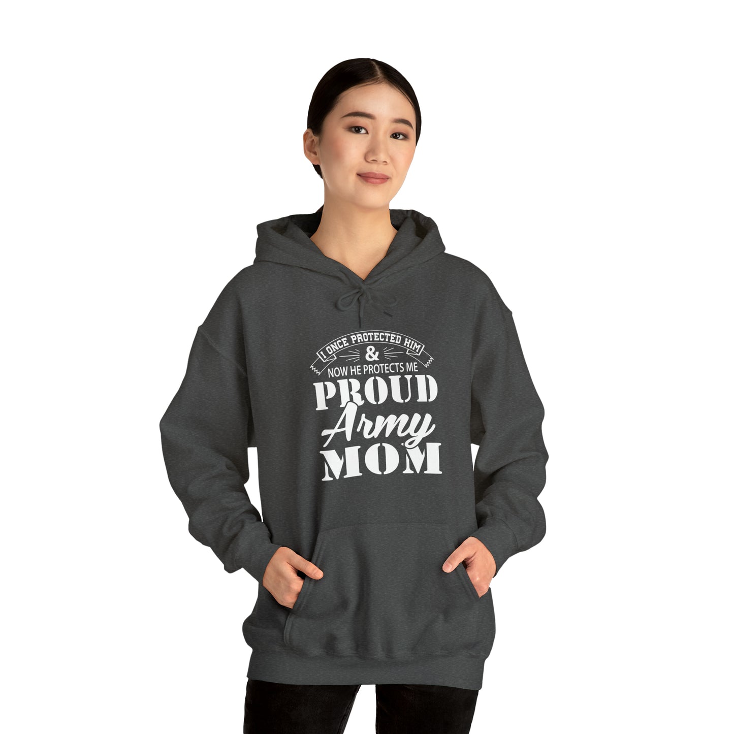 I Once Protected Him & Now He Protects Me Proud Army MOM Unisex Heavy Blend™ Hooded Sweatshirt