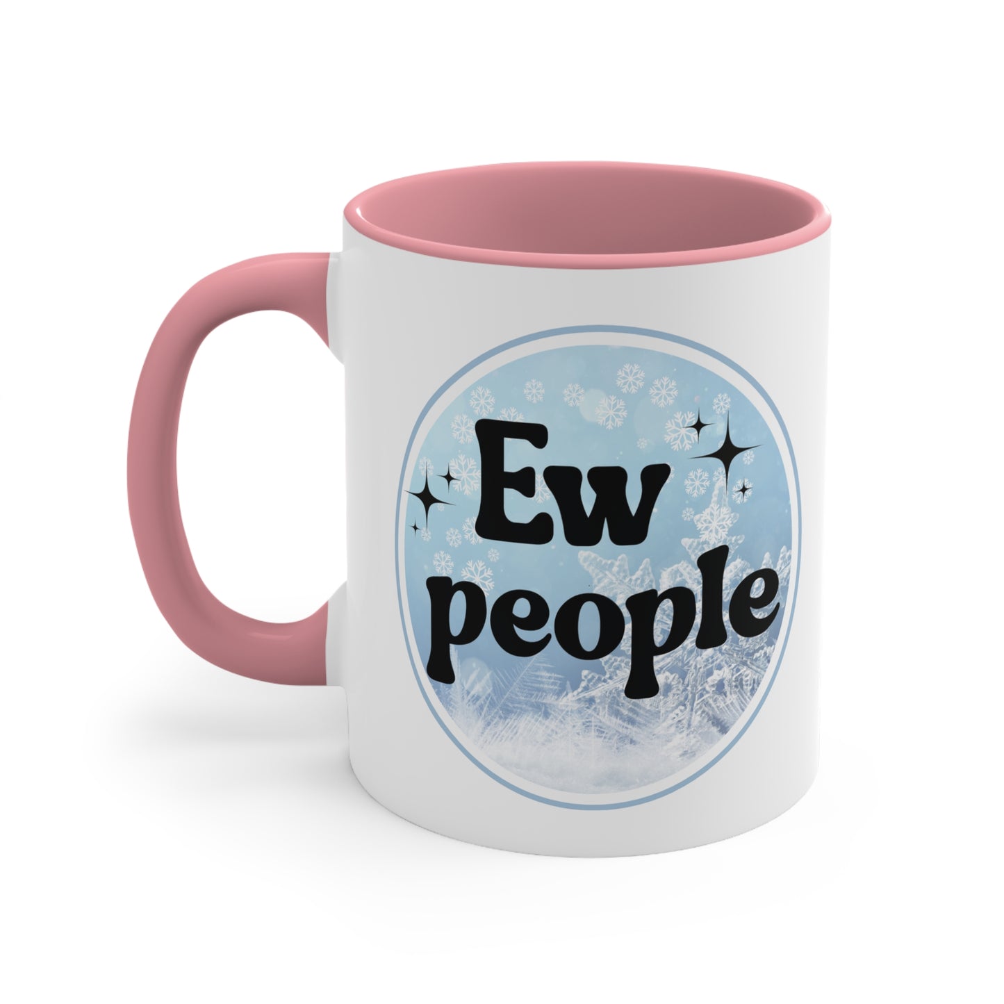 Ew People Coffee Mug Dual Image, 11oz