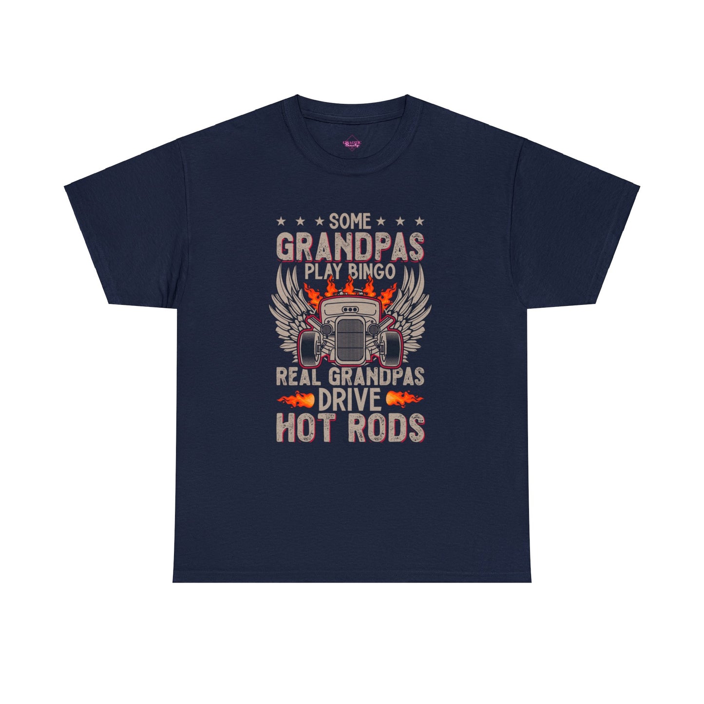 Some Grandpas Play Bingo Real Grandpas Drive Hot Rods Unisex Heavy Cotton Tee
