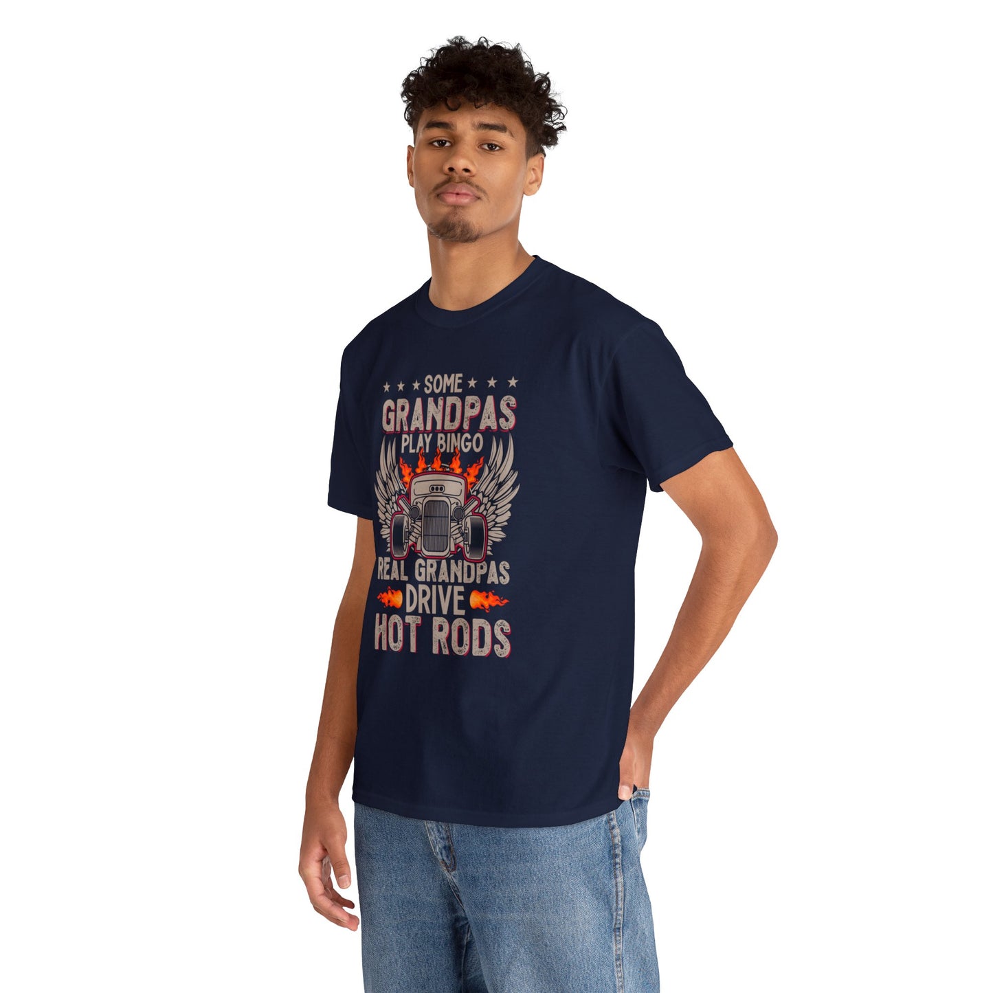 Some Grandpas Play Bingo Real Grandpas Drive Hot Rods Unisex Heavy Cotton Tee