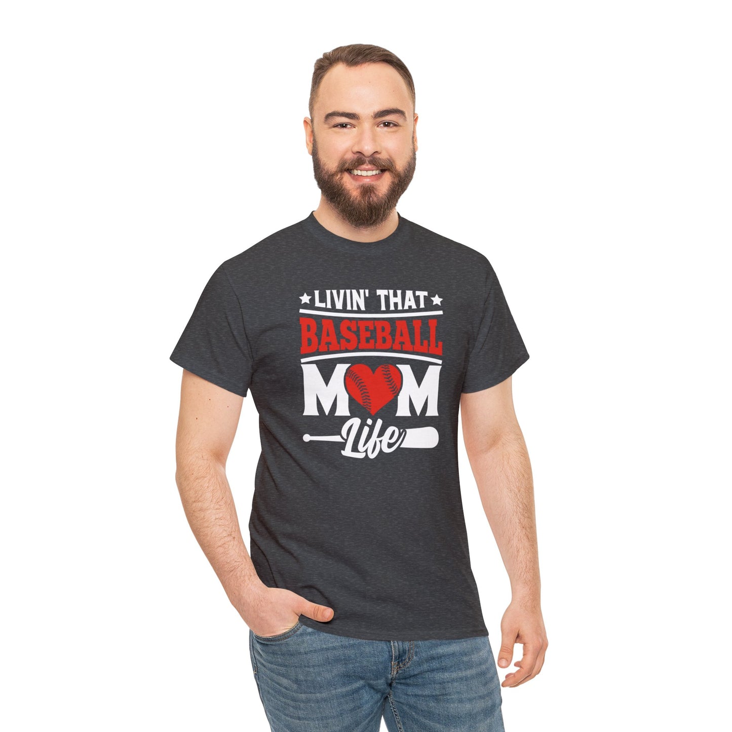 Livin That Baseball MOM Life shirt Unisex Heavy Cotton Tee