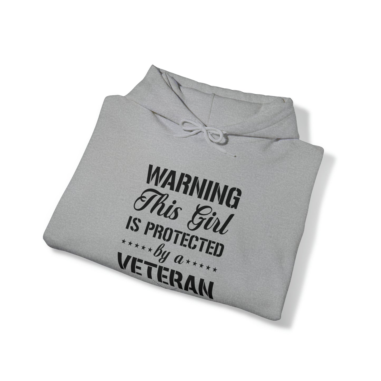 Warning This Girl is Protected by a Veteran Unisex Heavy Blend™ Hooded Sweatshirt