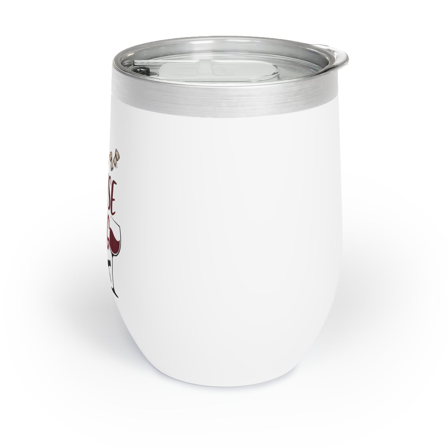 Wine Because Adulting Is Hard Chill Wine Tumbler