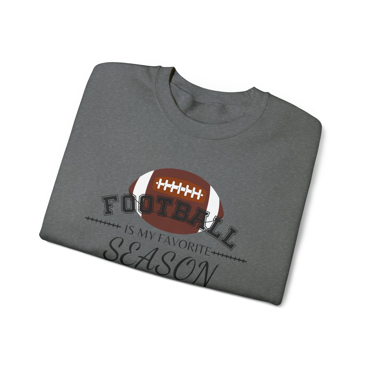 Football is My Favorite Season Unisex Heavy Blend™ Crewneck Sweatshirt