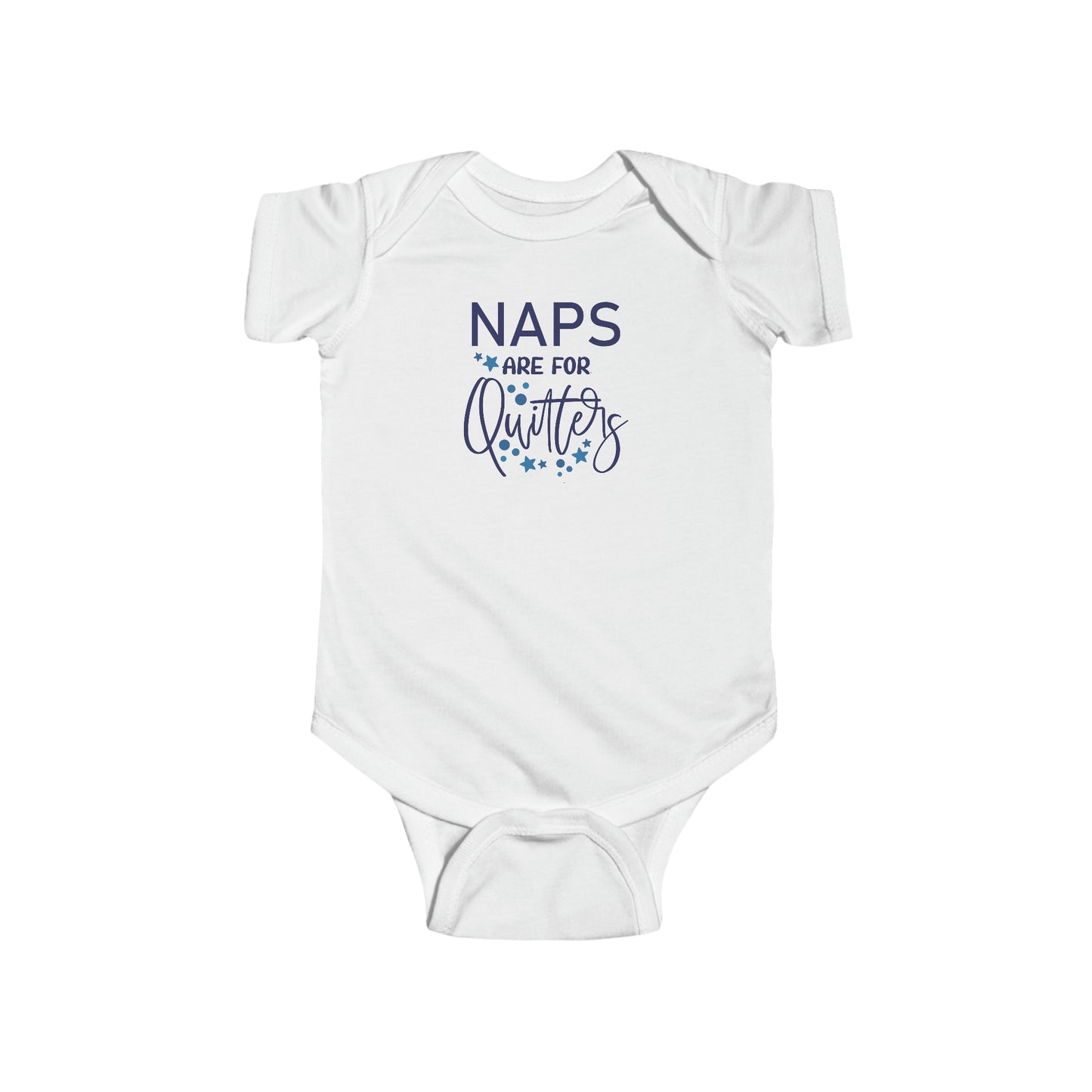 Naps are for Quitters Blue Infant Fine Jersey Bodysuit