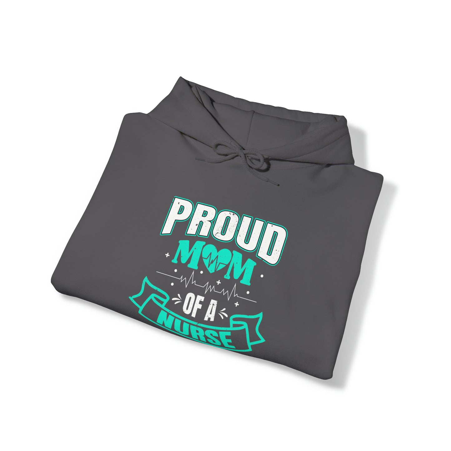 Proud Mom of a Nurse Unisex Heavy Blend™ Hooded Sweatshirt