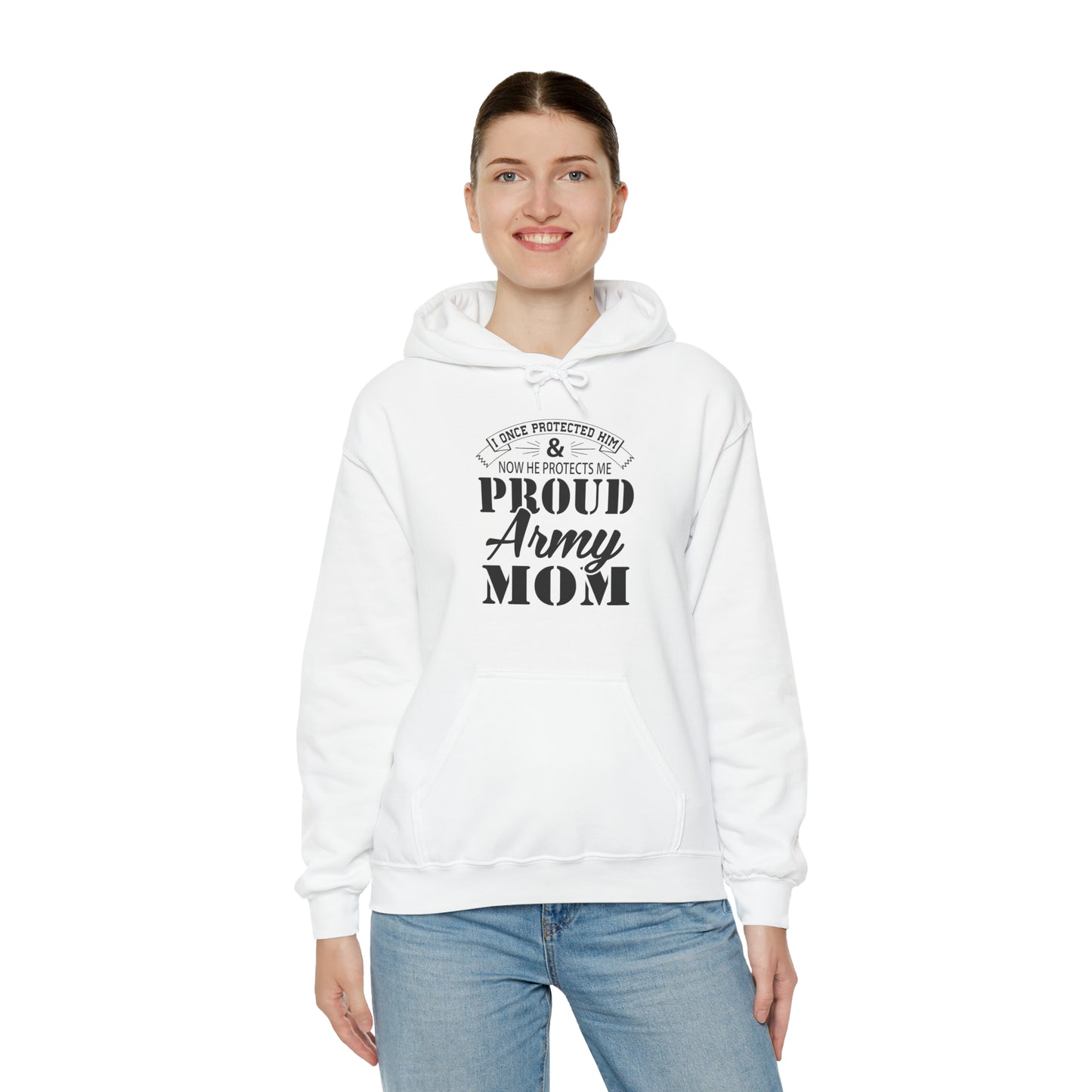 I Once Protected Him & Now He Protects Me Proud Army MOM Unisex Heavy Blend™ Hooded Sweatshirt