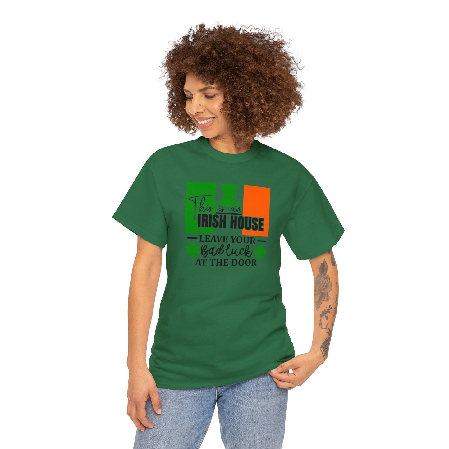 This is An Irish House Leave Bad Luck at Door St Patricks Day Unisex Heavy Cotton Tee