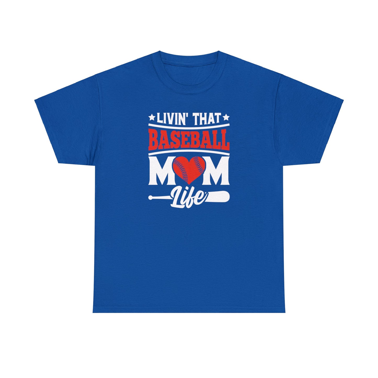 Livin That Baseball MOM Life shirt Unisex Heavy Cotton Tee