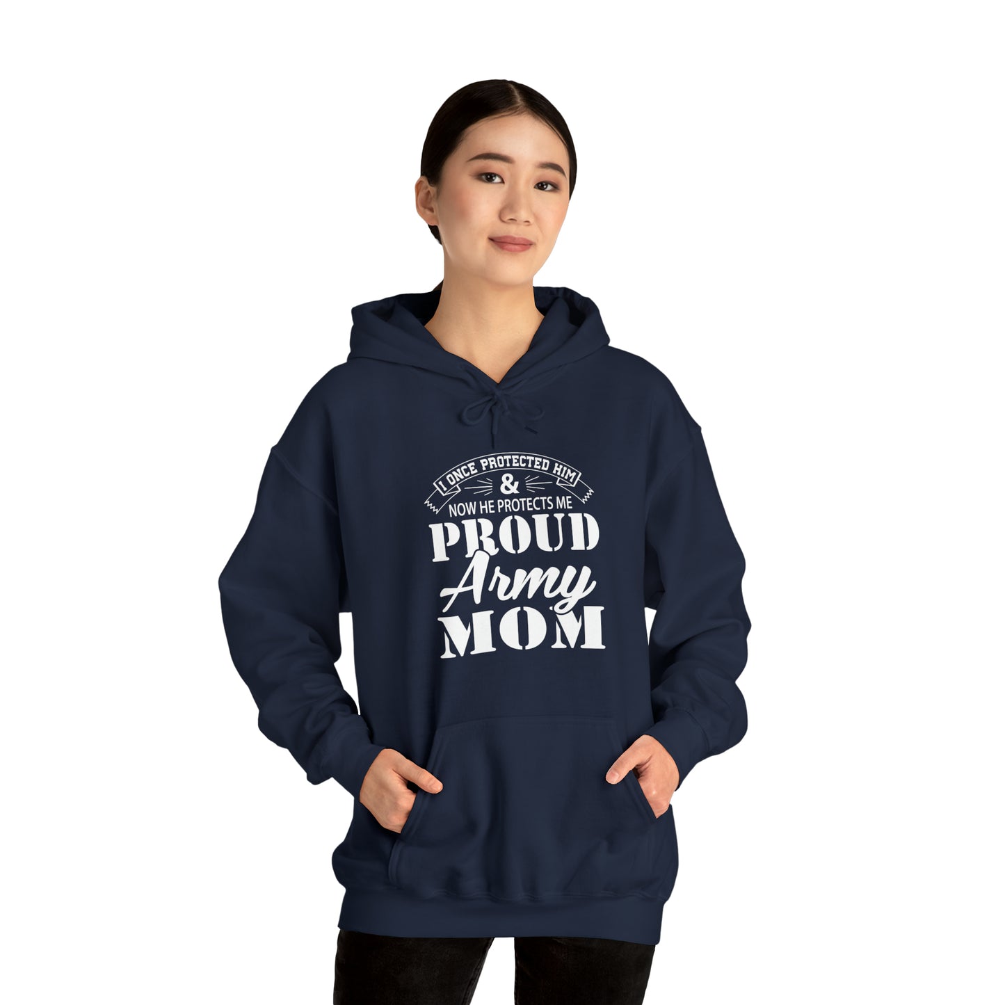 I Once Protected Him & Now He Protects Me Proud Army MOM Unisex Heavy Blend™ Hooded Sweatshirt