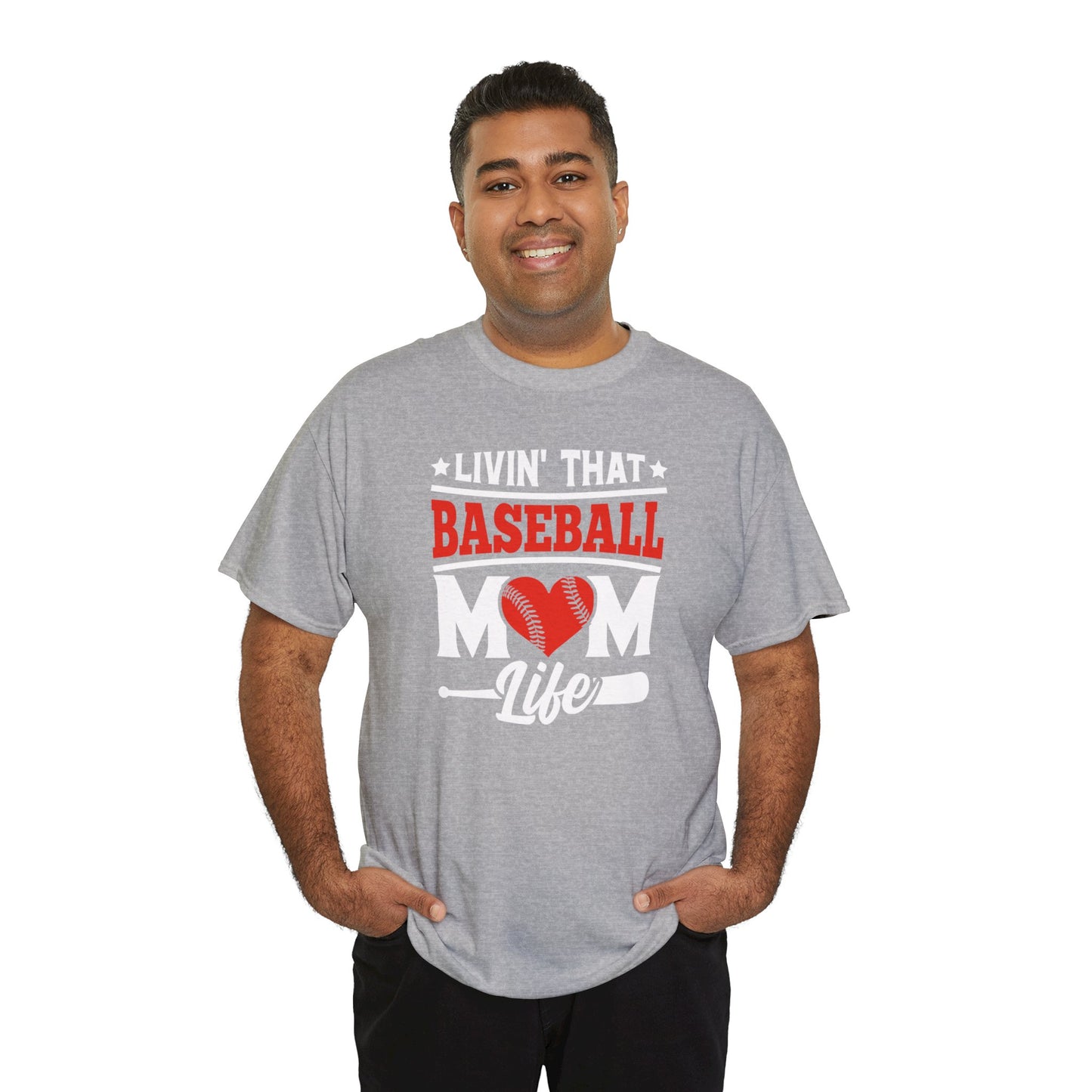 Livin That Baseball MOM Life shirt Unisex Heavy Cotton Tee