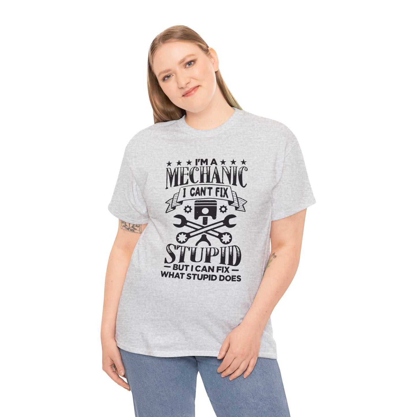 Mechanic Cant Fix Stupid Unisex Heavy Cotton Tee