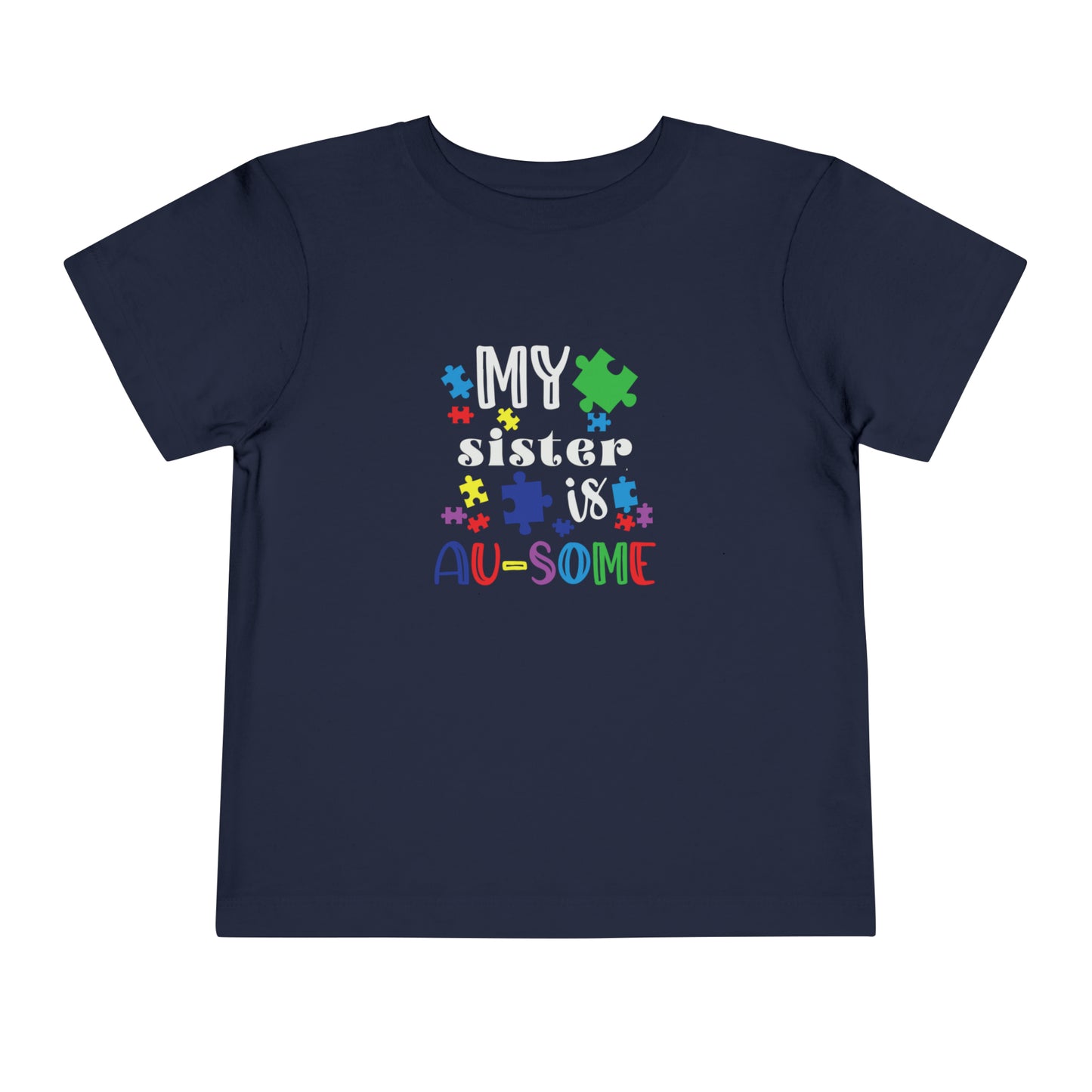 My Sister is Au-some Toddler Short Sleeve Tee