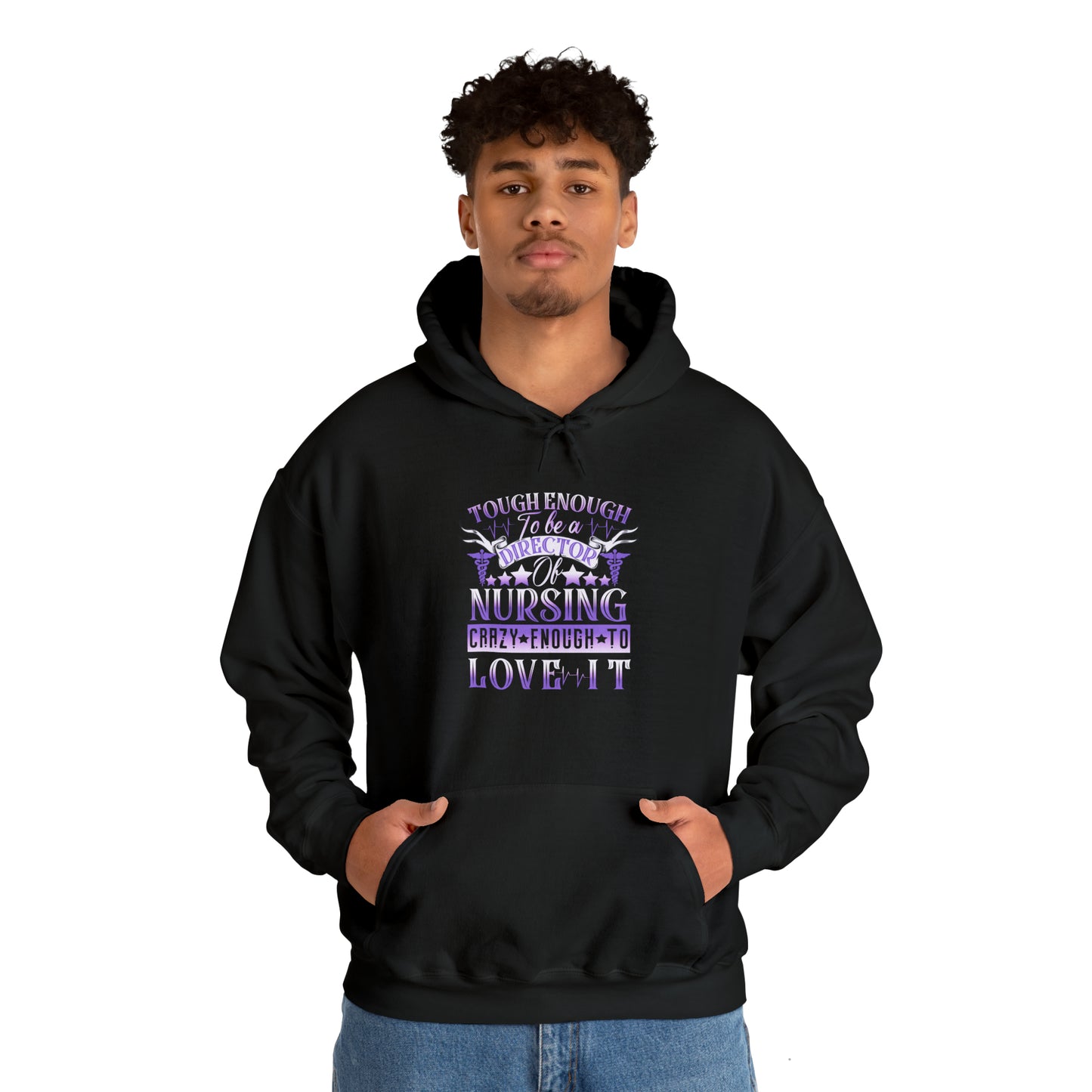 Tough Enough to be a Director of Nursing Crazy Enough to Love it Unisex Heavy Blend™ Hooded Sweatshirt