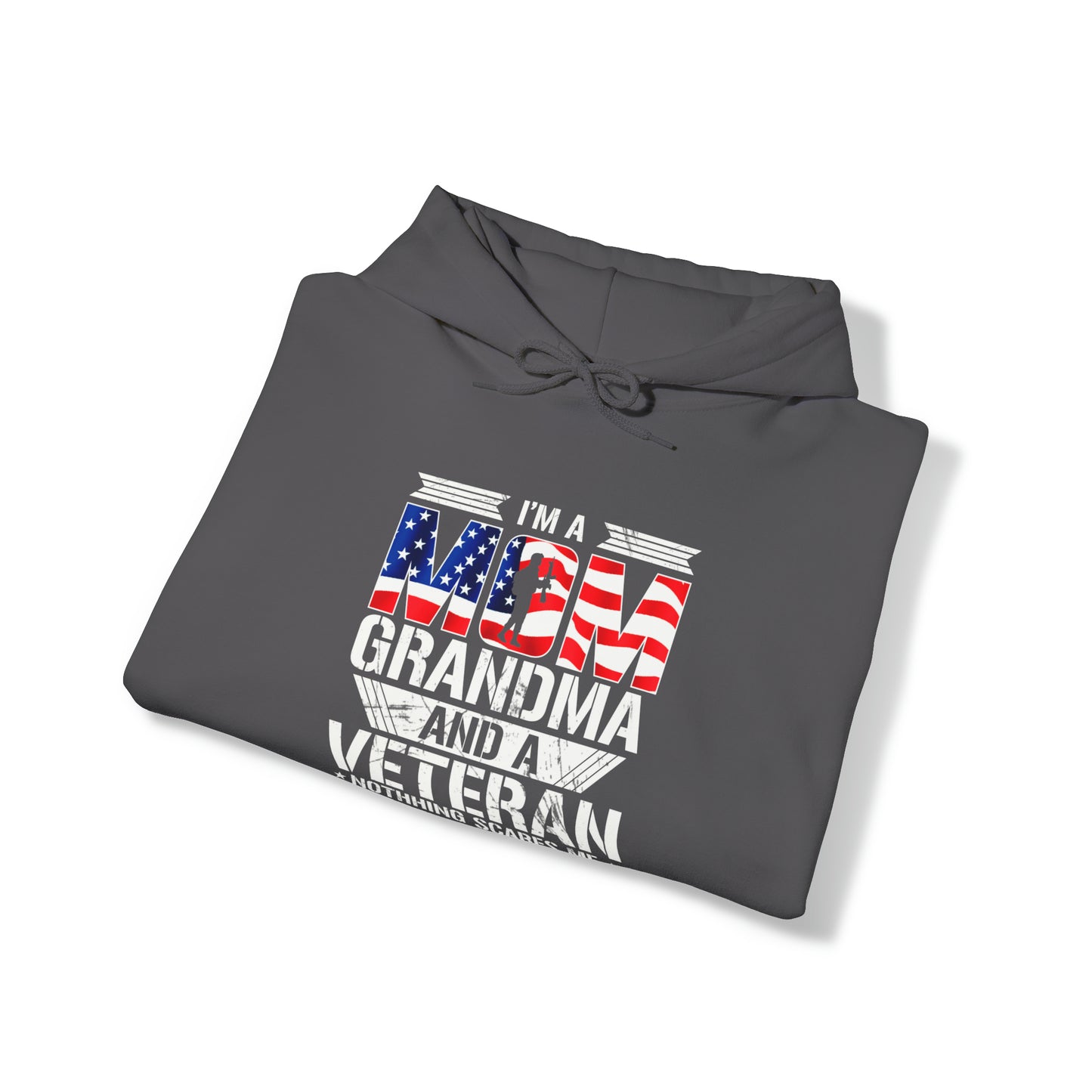 Im a Mom, Grandma, and Veteran nothing scares me Unisex Heavy Blend™ Hooded Sweatshirt