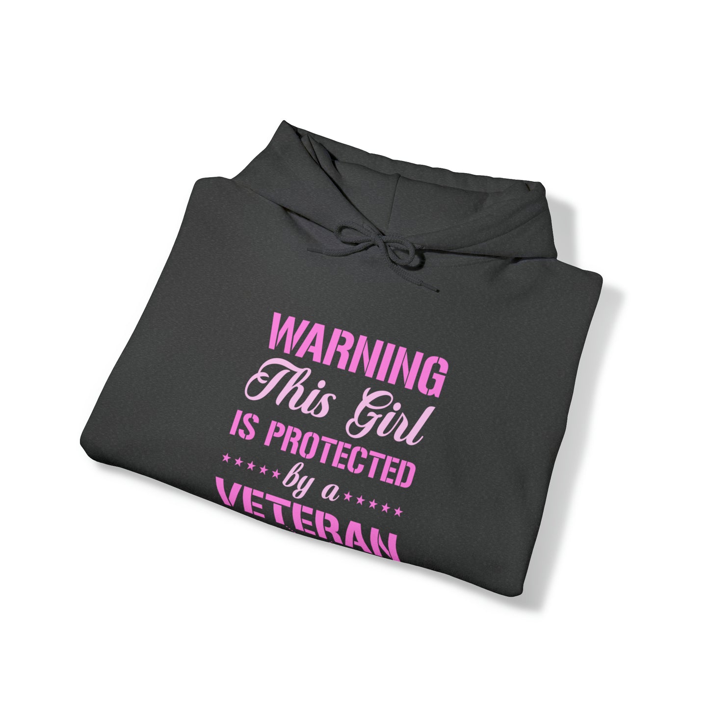 Warning This Girl is Protected by a Veteran Unisex Heavy Blend™ Hooded Sweatshirt