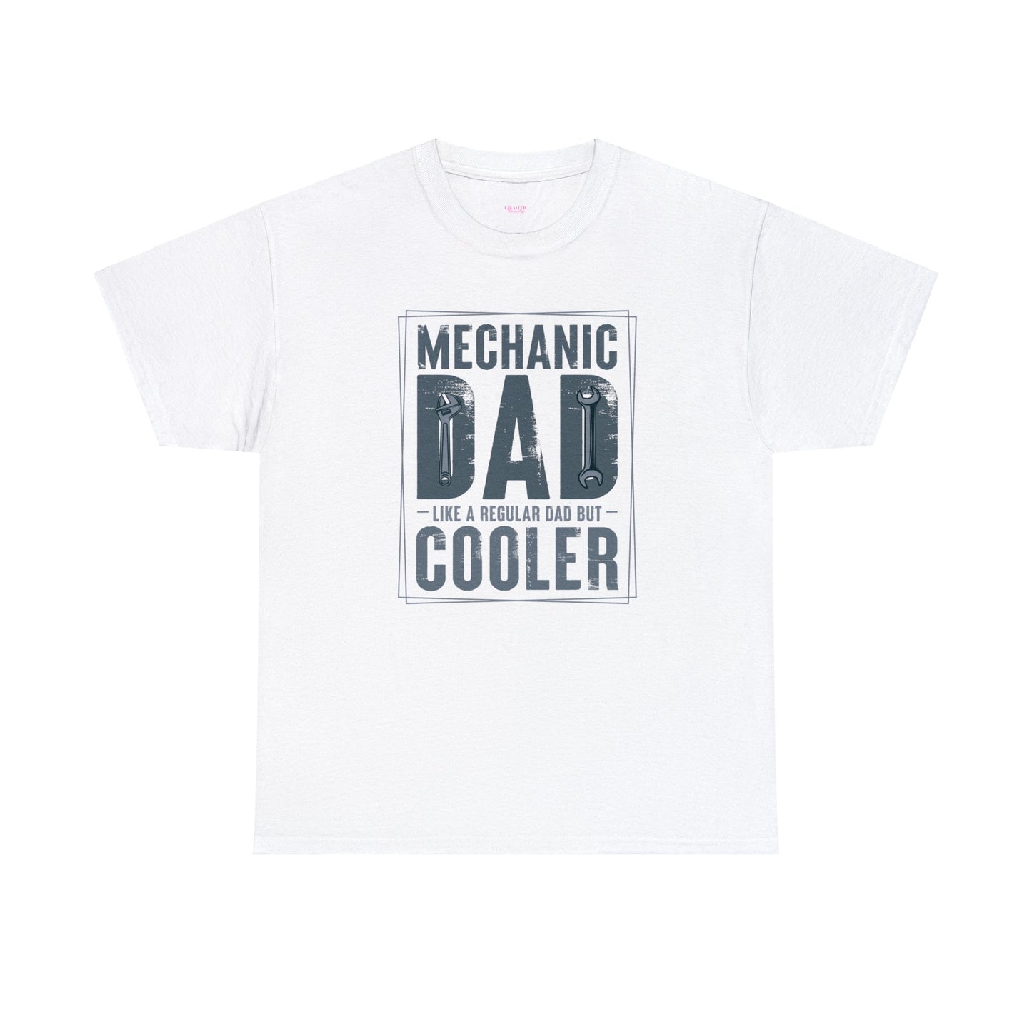 Mechanic Dad Like a Regular Dad But Cooler Unisex Heavy Cotton Tee
