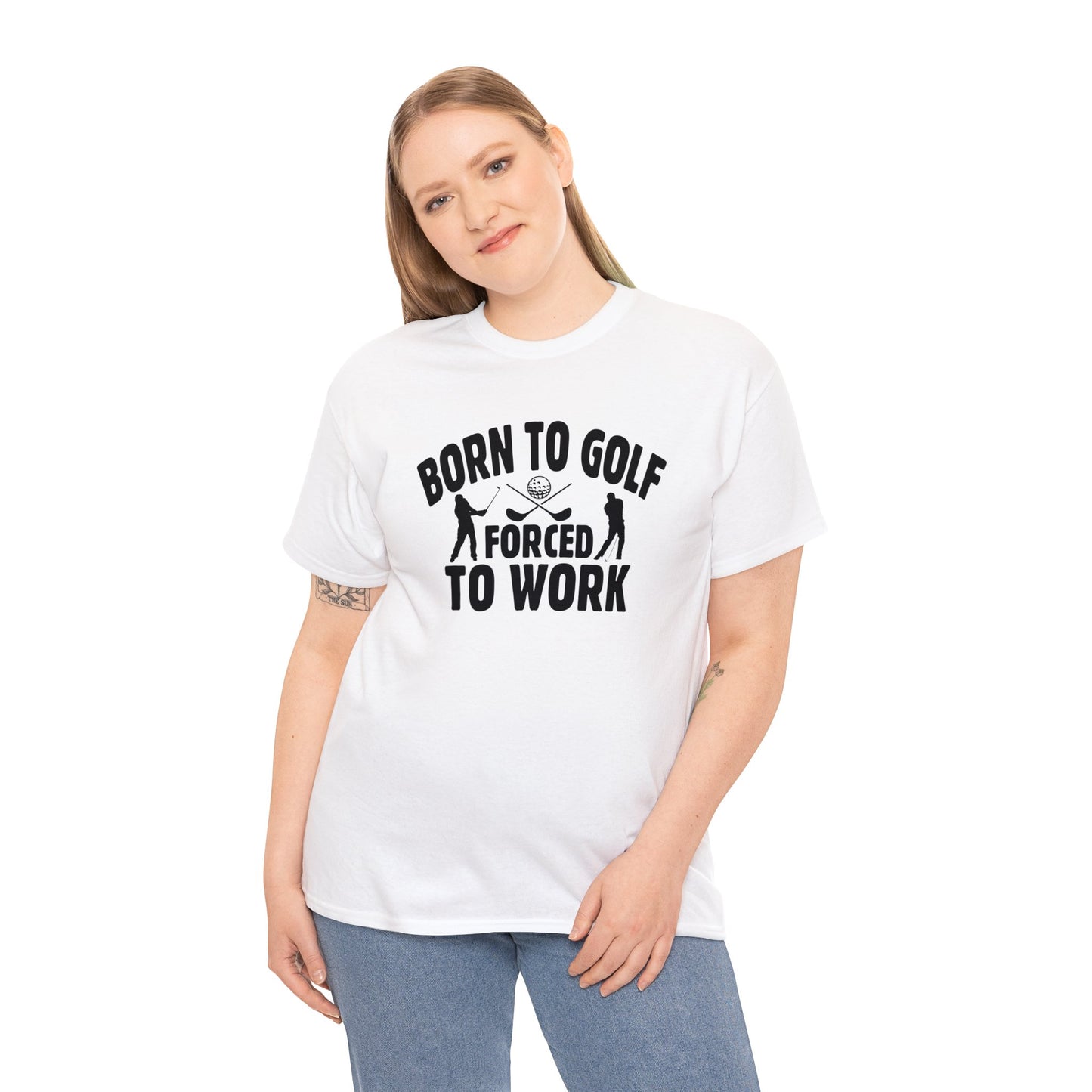 Born to Golf Forced to Work Unisex Heavy Cotton Tee