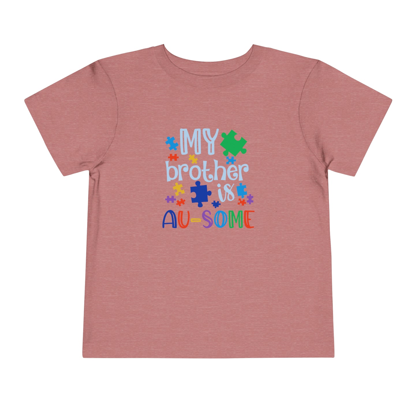 My Brother Is Au-some Toddler Short Sleeve Tee