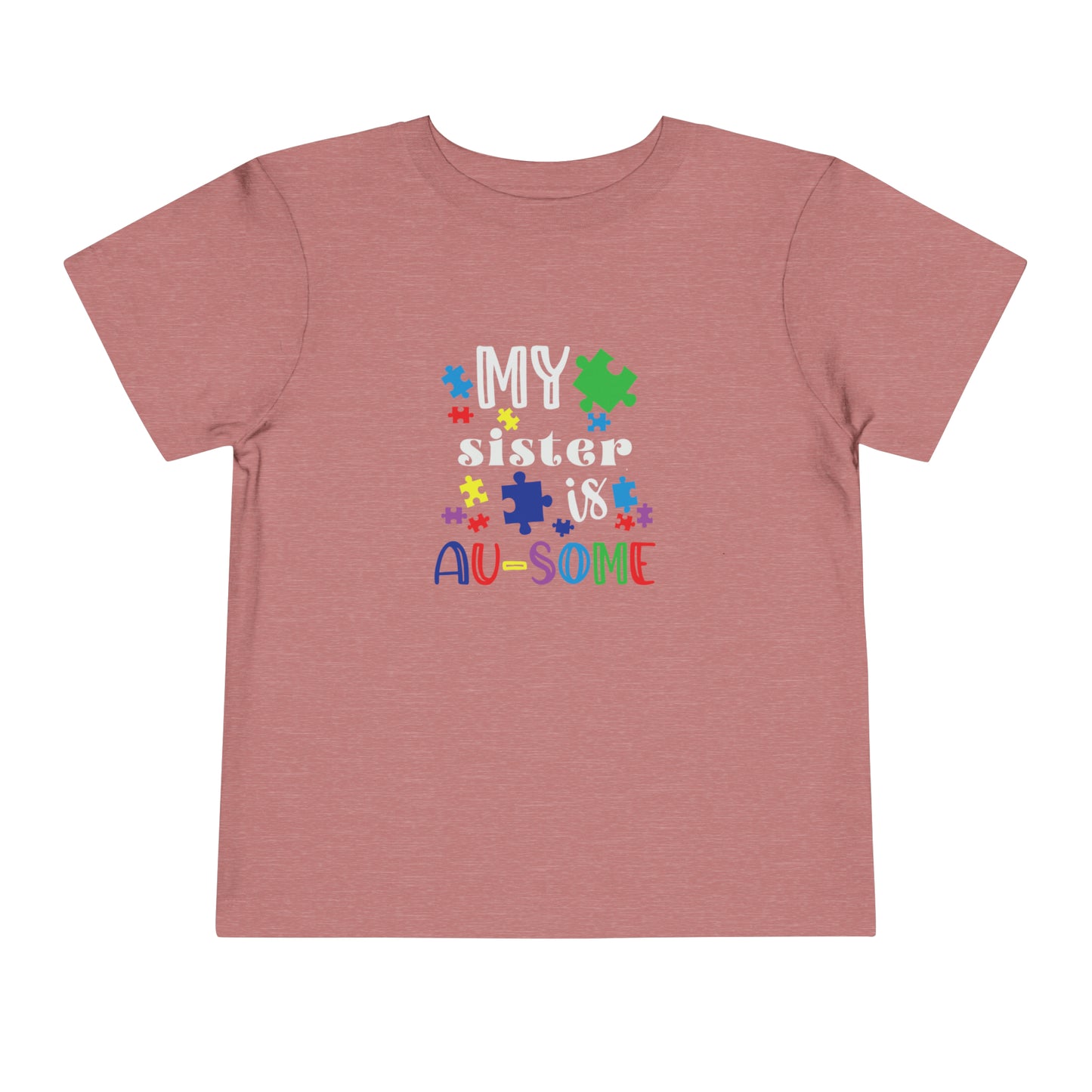 My Sister is Au-some Toddler Short Sleeve Tee