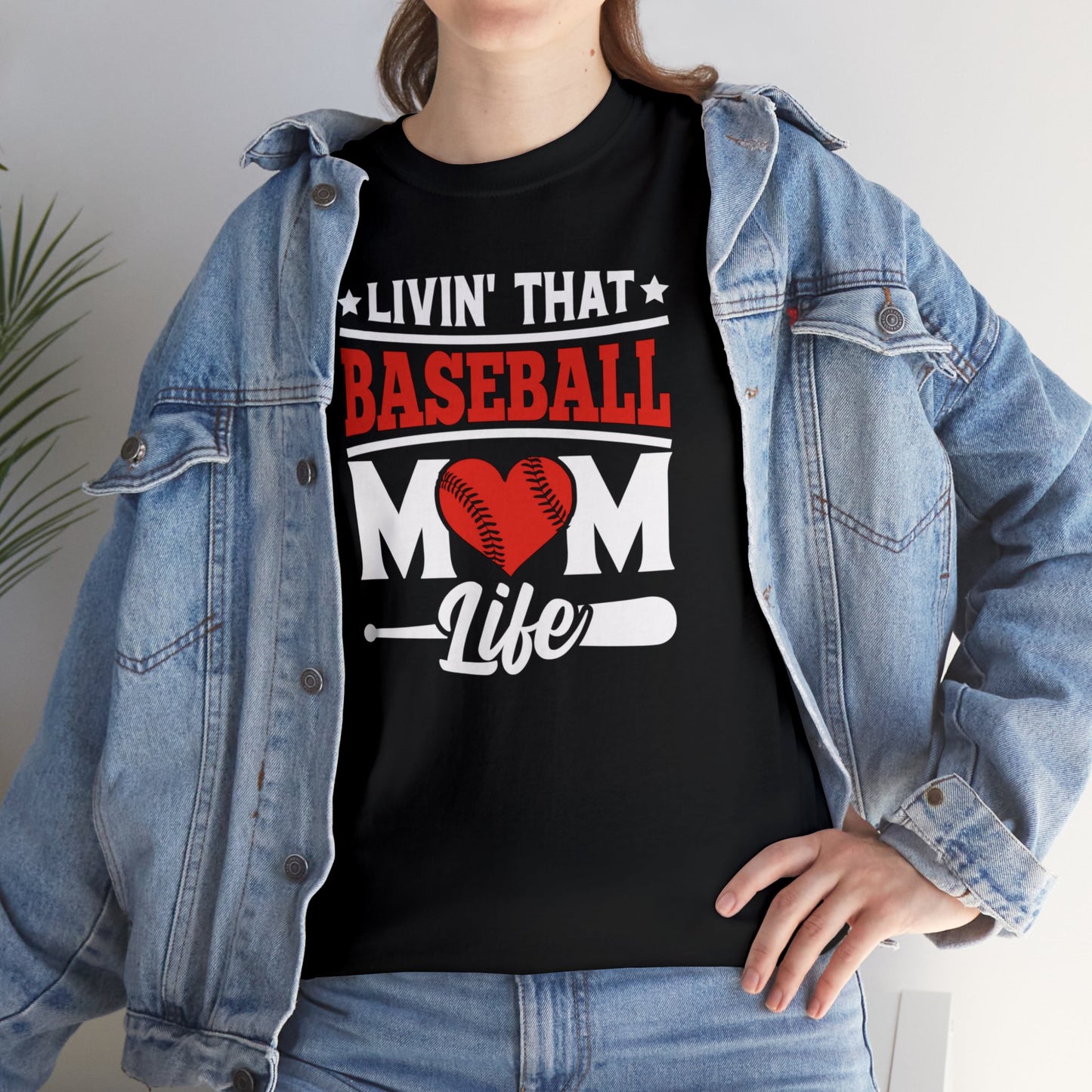 Livin That Baseball MOM Life shirt Unisex Heavy Cotton Tee