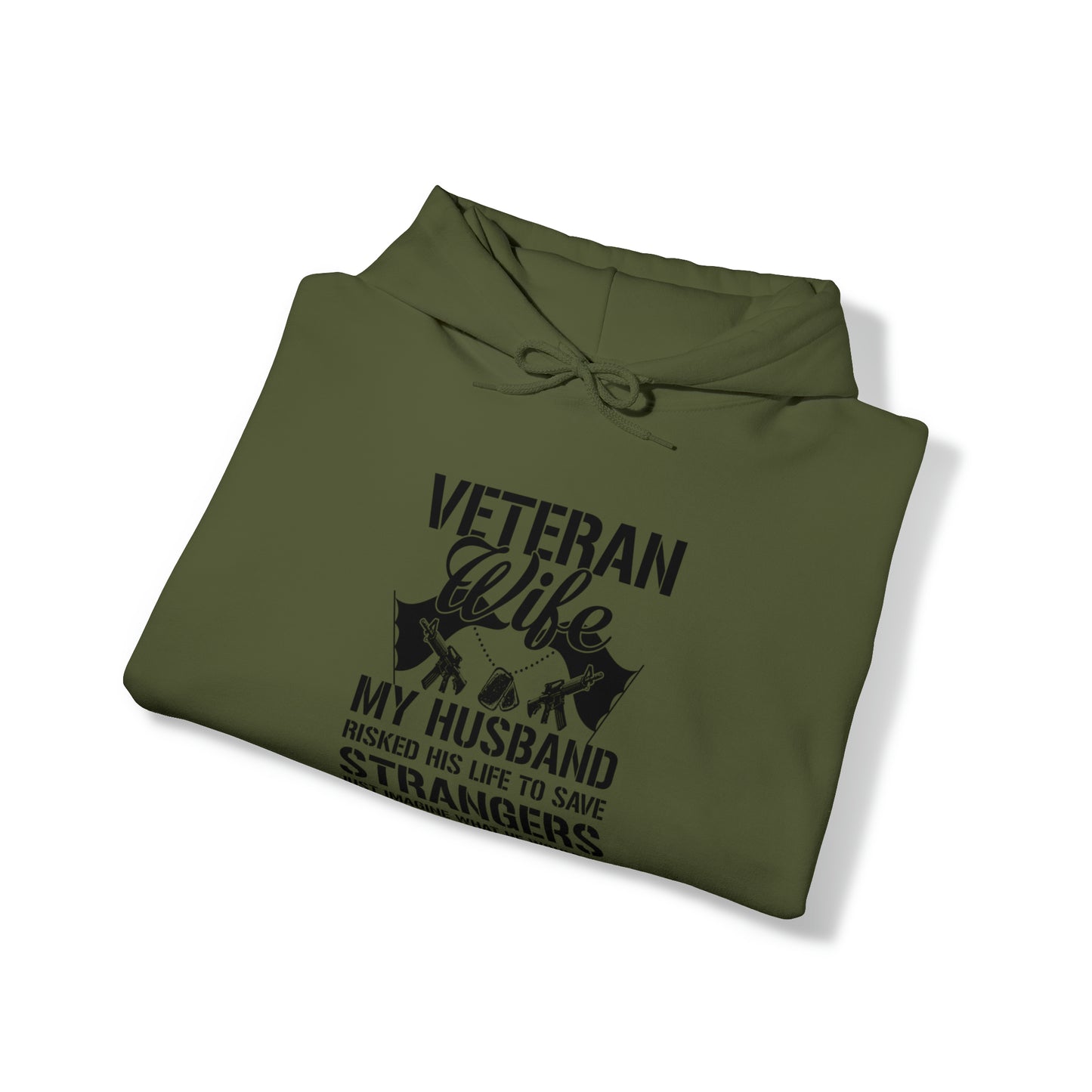Veteran Wife Husband risked his life to protect ours Unisex Heavy Blend™ Hooded Sweatshirt