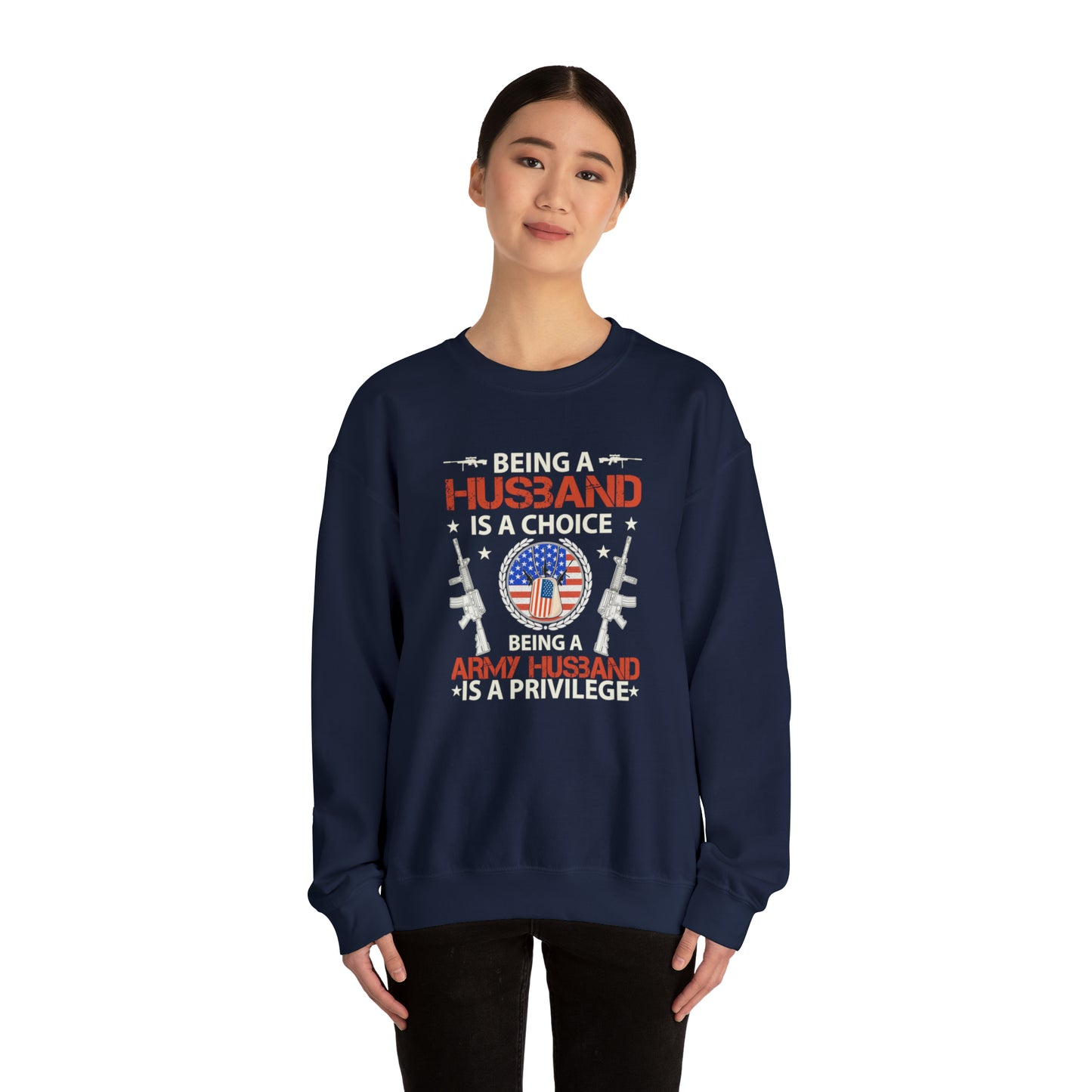 Being a husband is a choice being an Army husband is a privilege Unisex Heavy Blend™ Crewneck Sweatshirt
