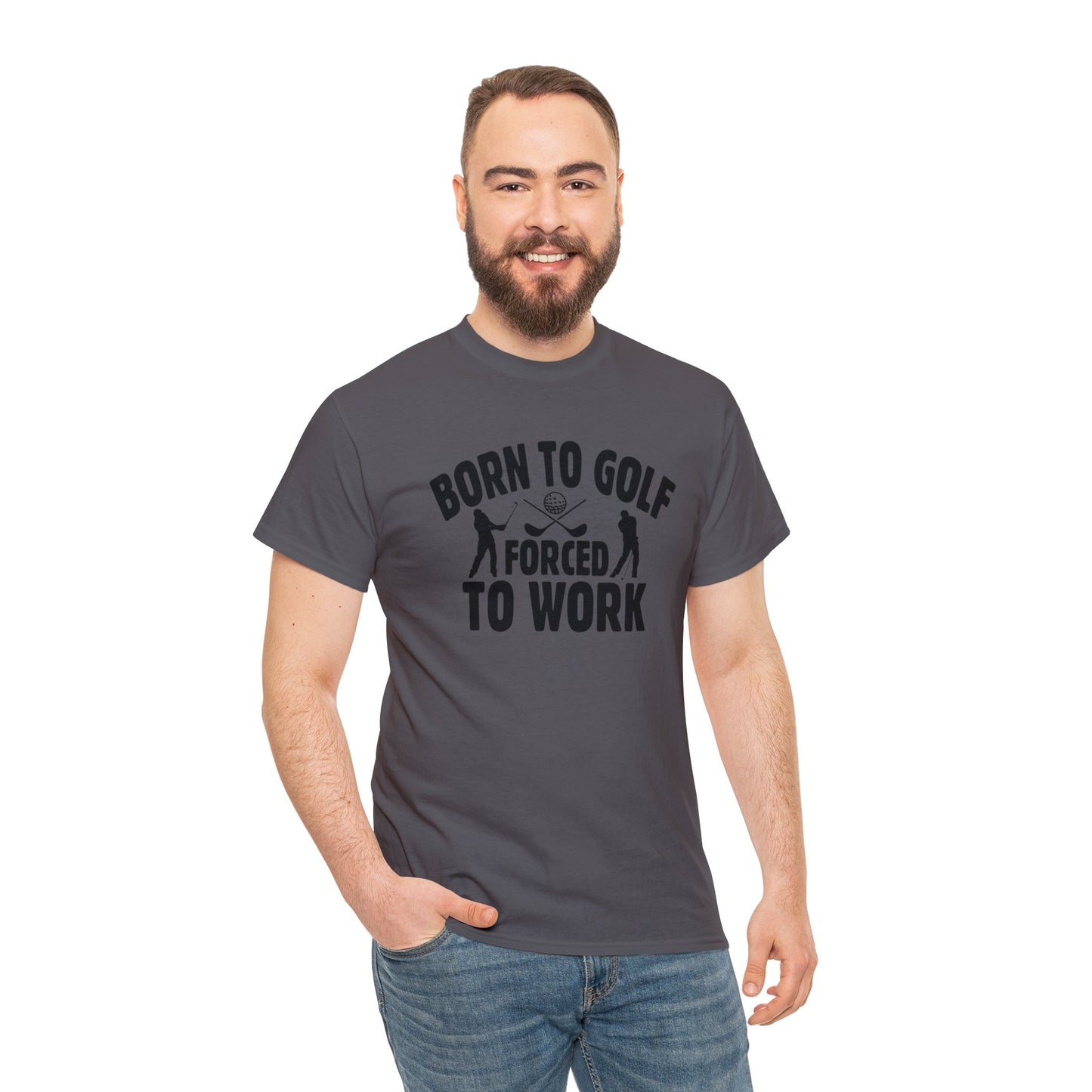 Born to Golf Forced to Work Unisex Heavy Cotton Tee