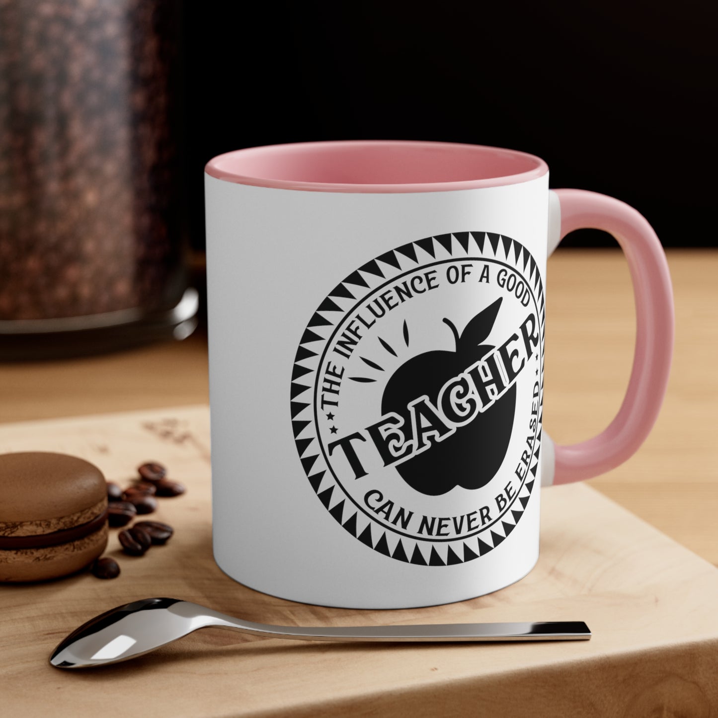 The Influence of a Good Teacher Can Never Be Erased Accent Coffee Mug, 11oz