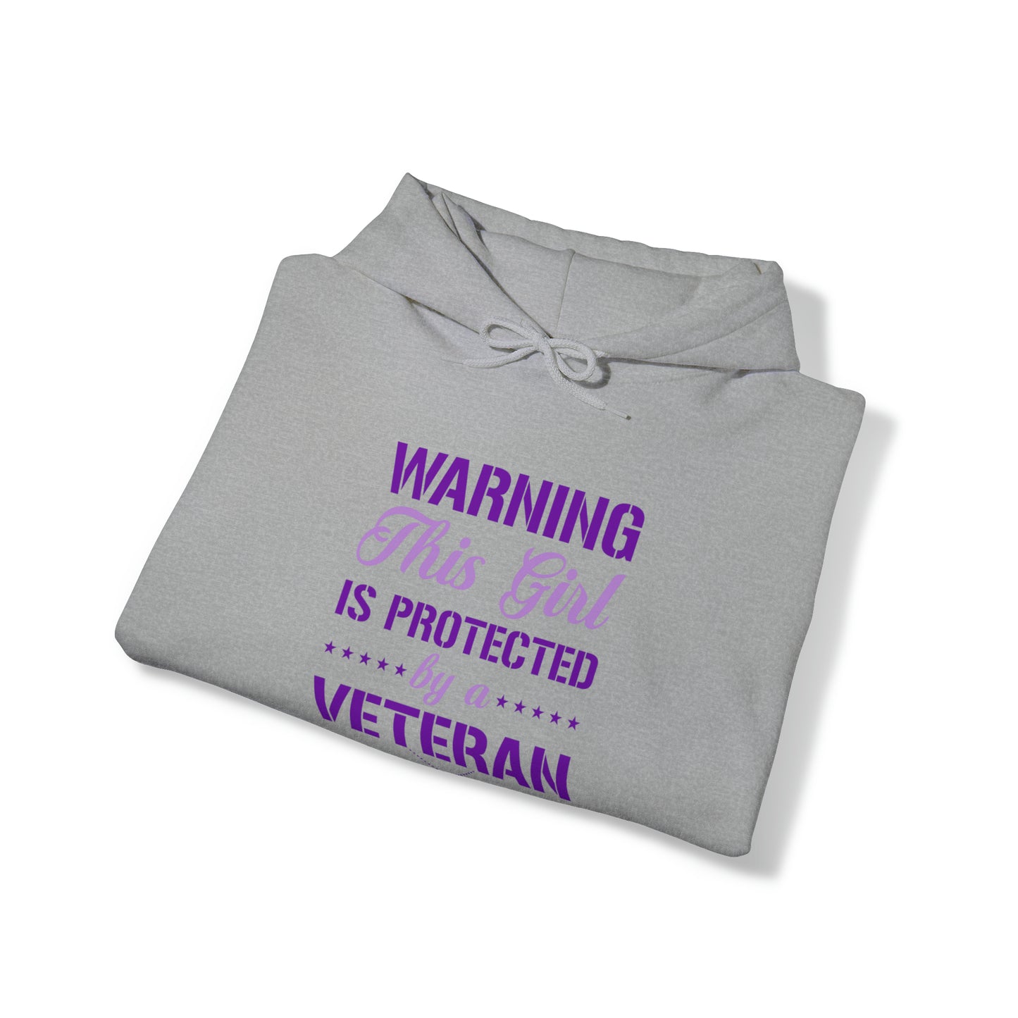 Warning This Girl is Protected by a Veteran Unisex Heavy Blend™ Hooded Sweatshirt