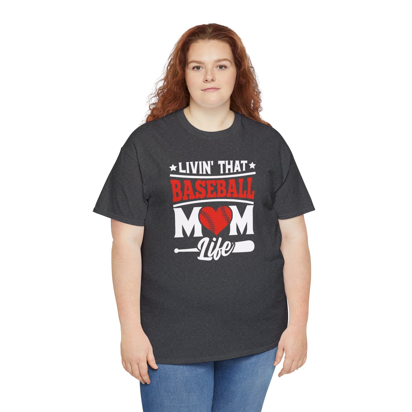 Livin That Baseball MOM Life shirt Unisex Heavy Cotton Tee
