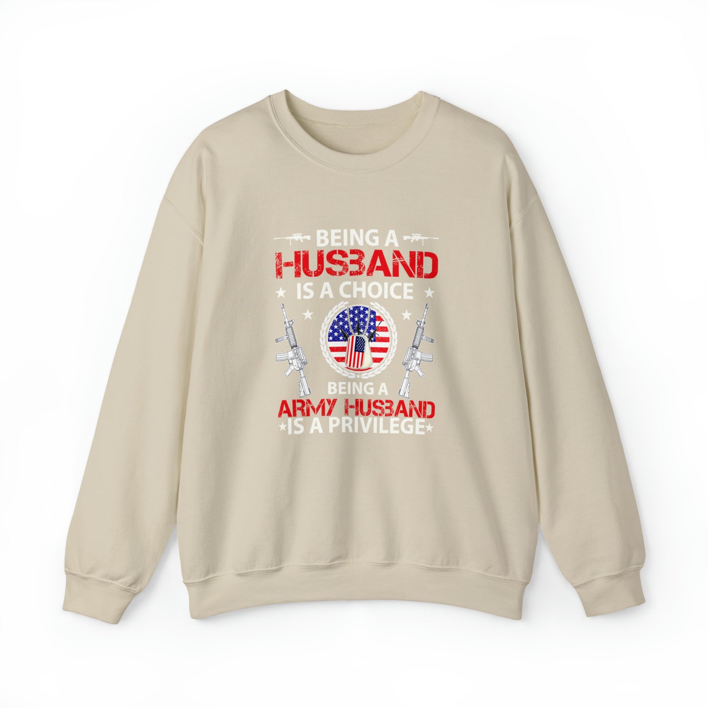 Being a husband is a choice being an Army husband is a privilege Unisex Heavy Blend™ Crewneck Sweatshirt