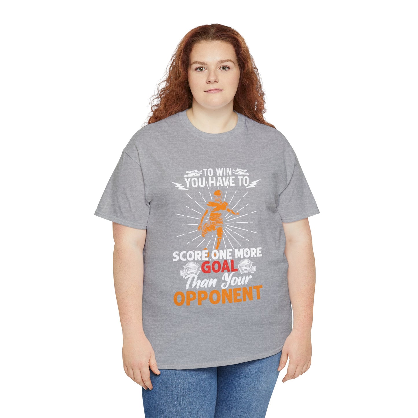 To win you have to score one more goal then your opponent Unisex Heavy Cotton Tee