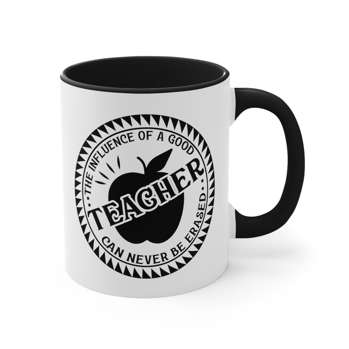 The Influence of a Good Teacher Can Never Be Erased Accent Coffee Mug, 11oz