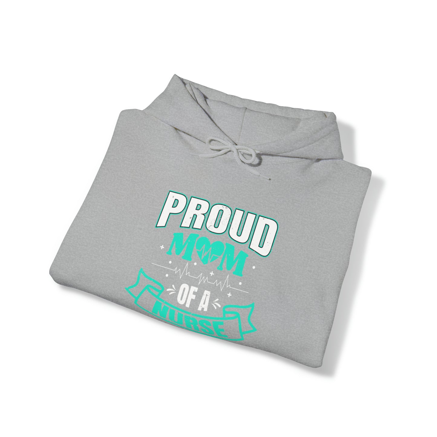 Proud Mom of a Nurse Unisex Heavy Blend™ Hooded Sweatshirt