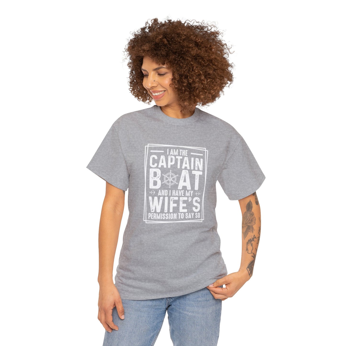 I Am Captain Boat & I Have My Wife Permission to Say So Unisex Heavy Cotton Tee