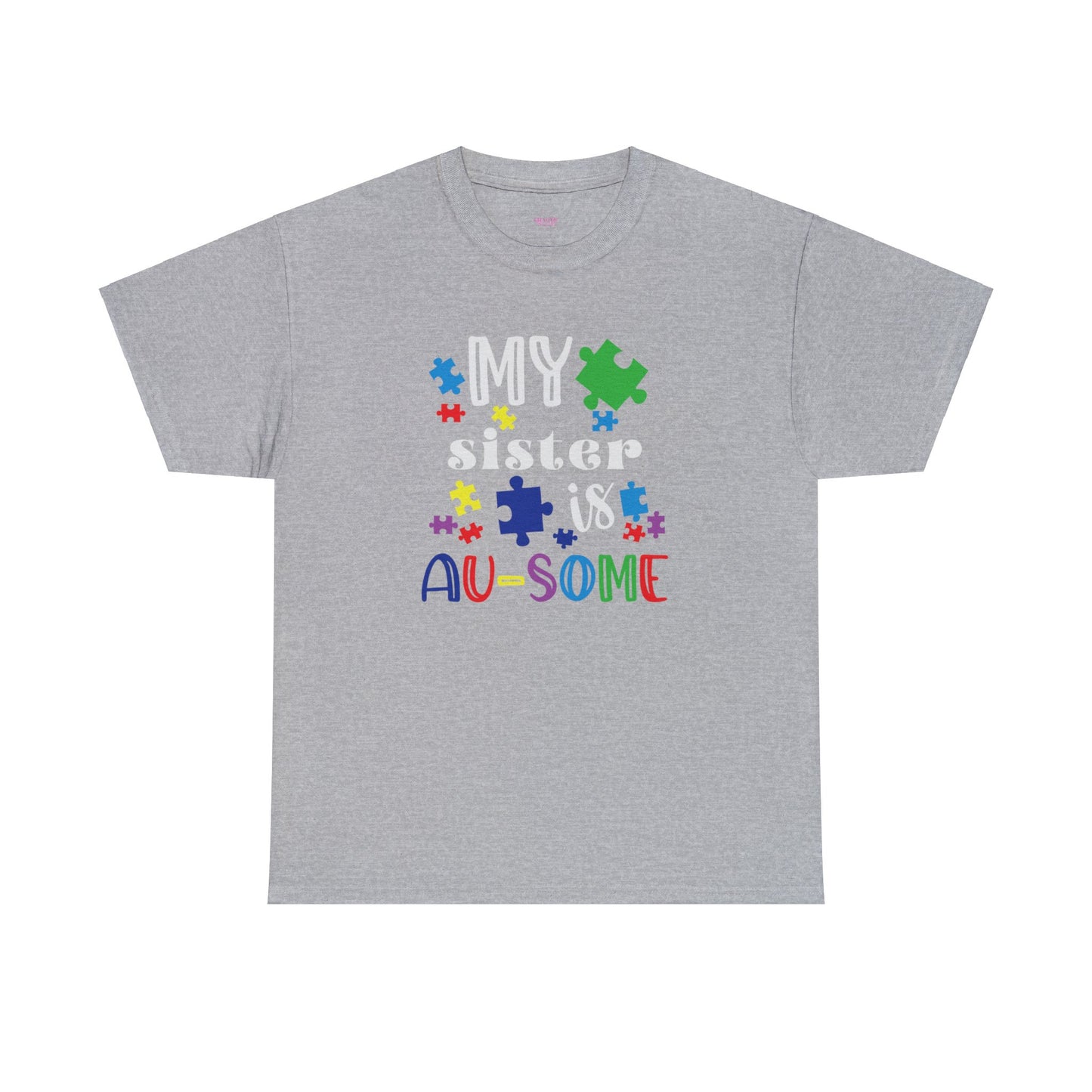 My Sister is AU-SOME Unisex Heavy Cotton Tee