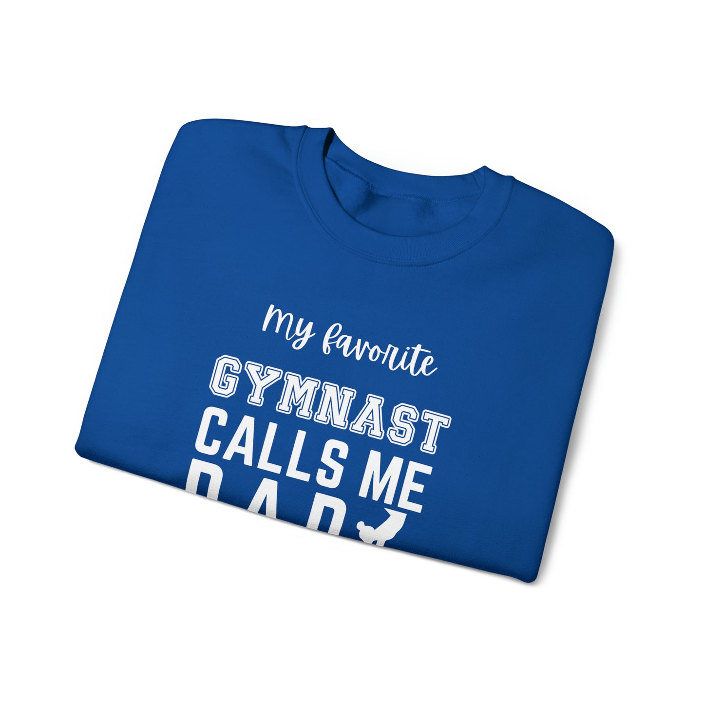 My Favorite Gymnast Calls Me DAD Unisex Heavy Blend™ Crewneck Sweatshirt