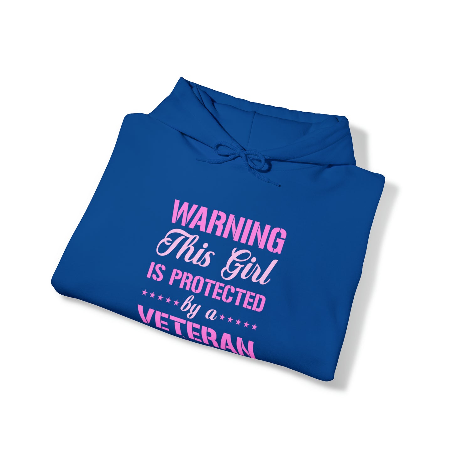 Warning This Girl is Protected by a Veteran Unisex Heavy Blend™ Hooded Sweatshirt