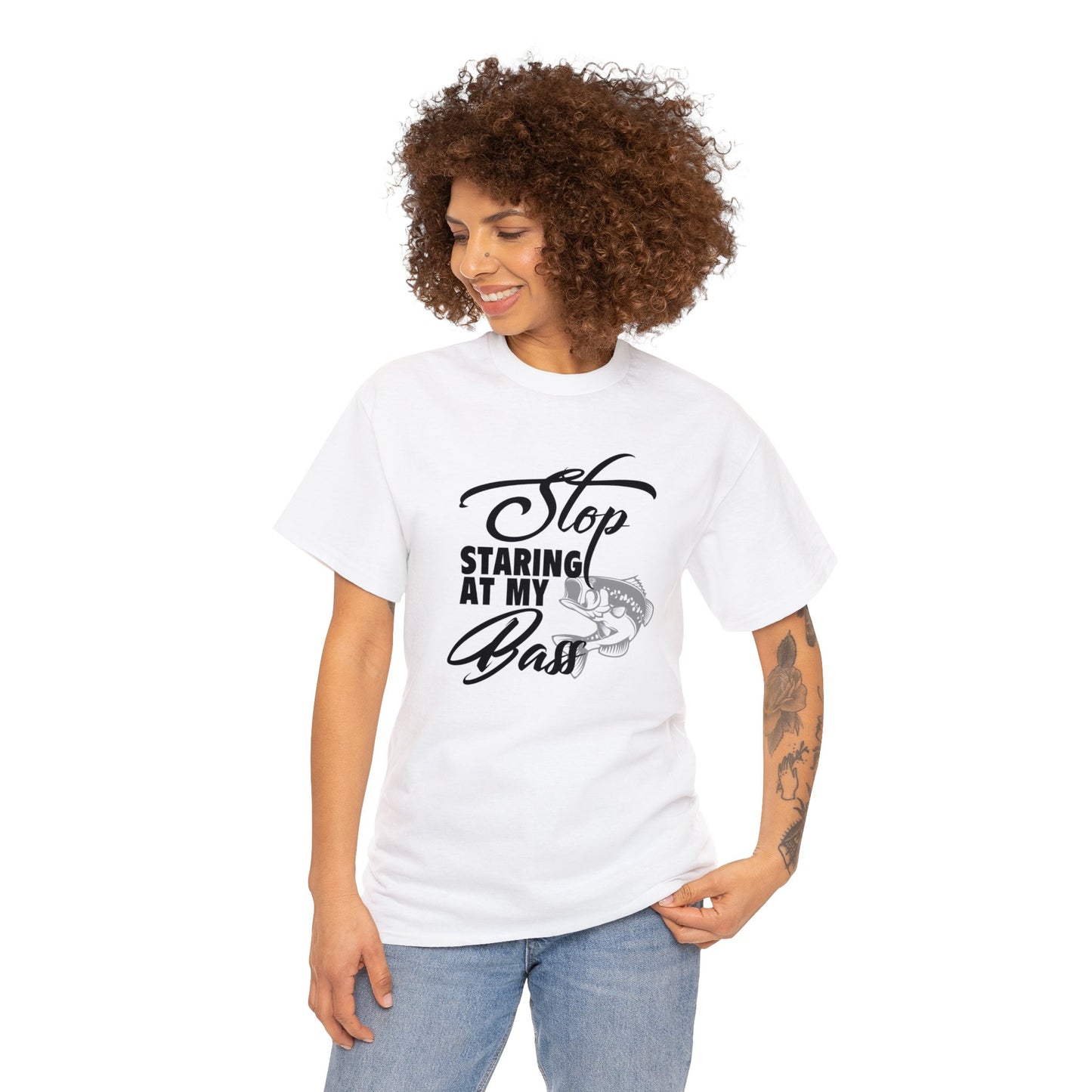 Stop Staring At My Bass Unisex Heavy Cotton Tee