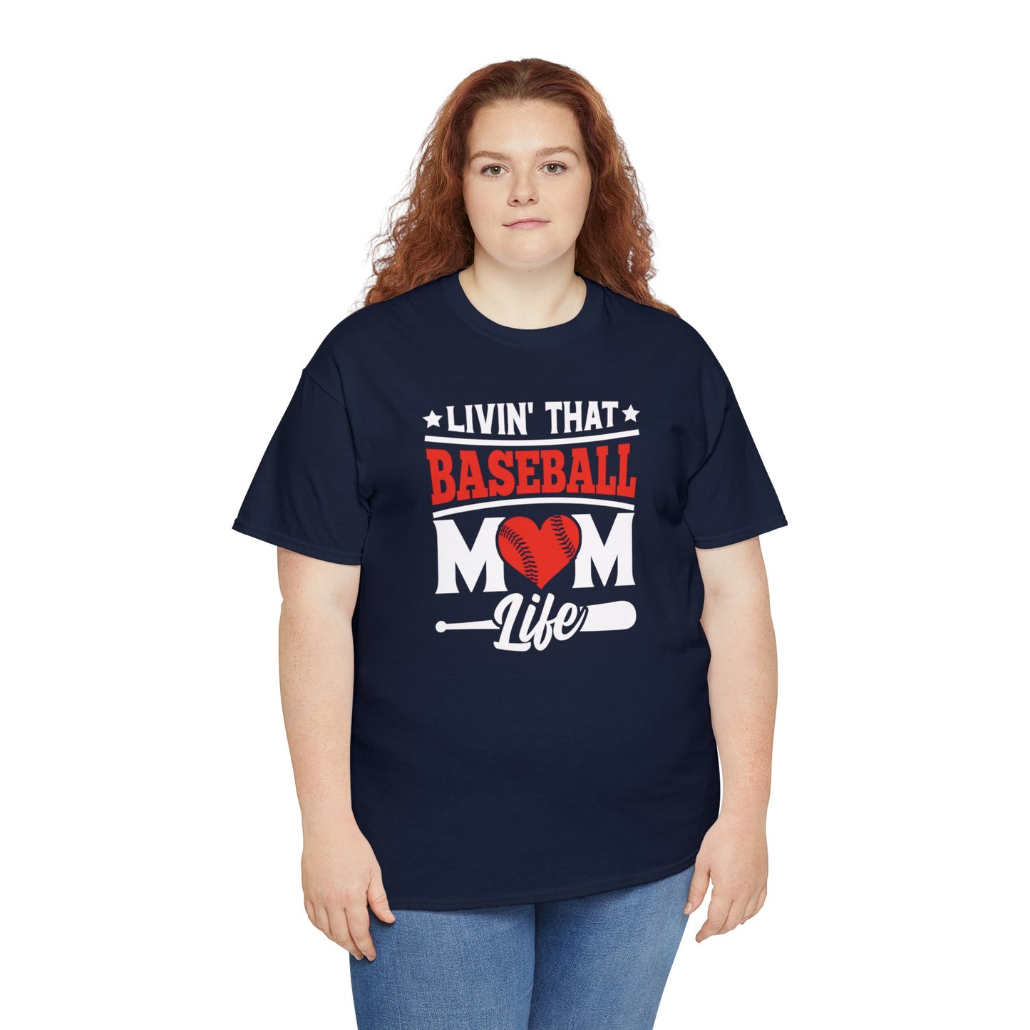 Livin That Baseball MOM Life shirt Unisex Heavy Cotton Tee