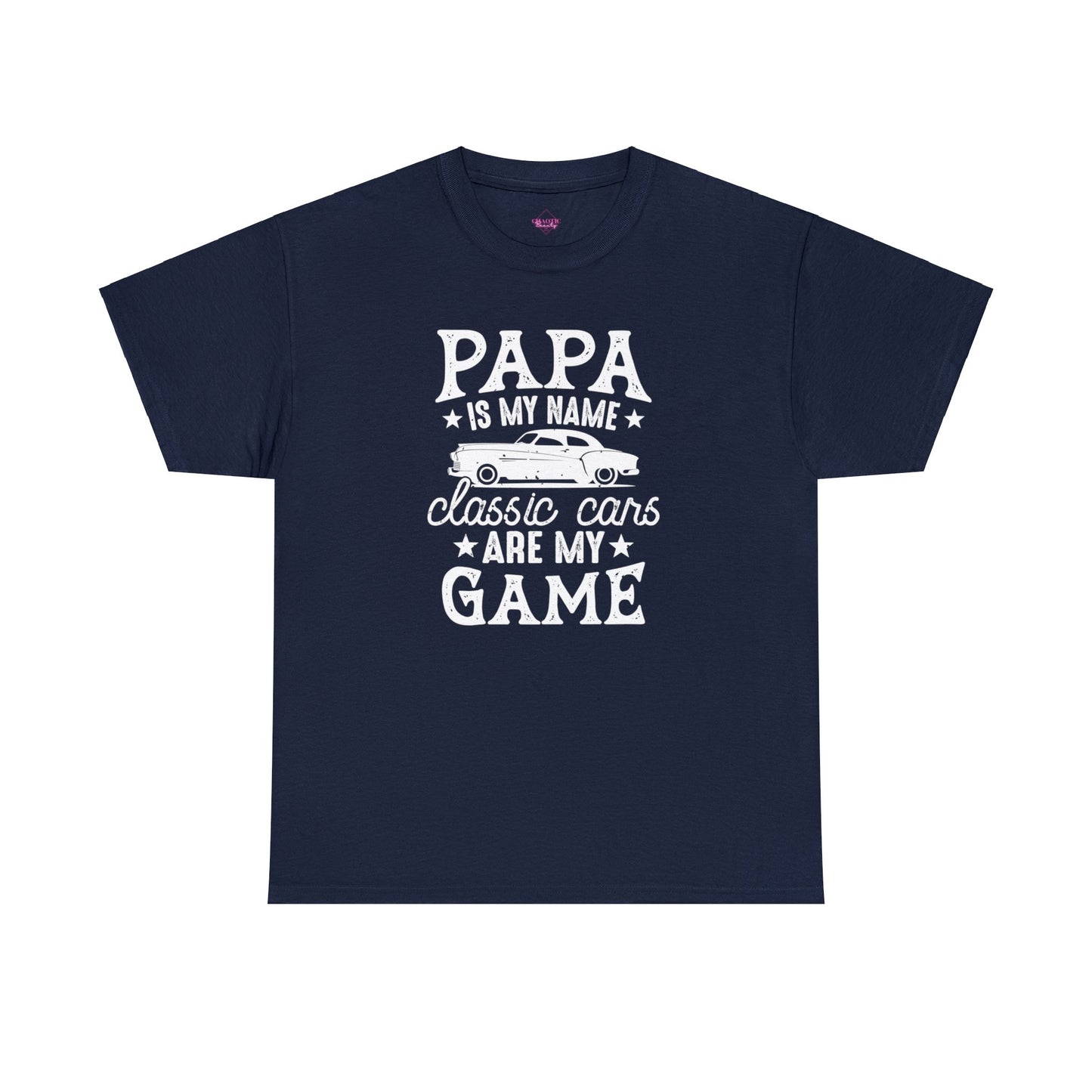 Papa Is My Name Classic Cars Are My Game Unisex Heavy Cotton Tee