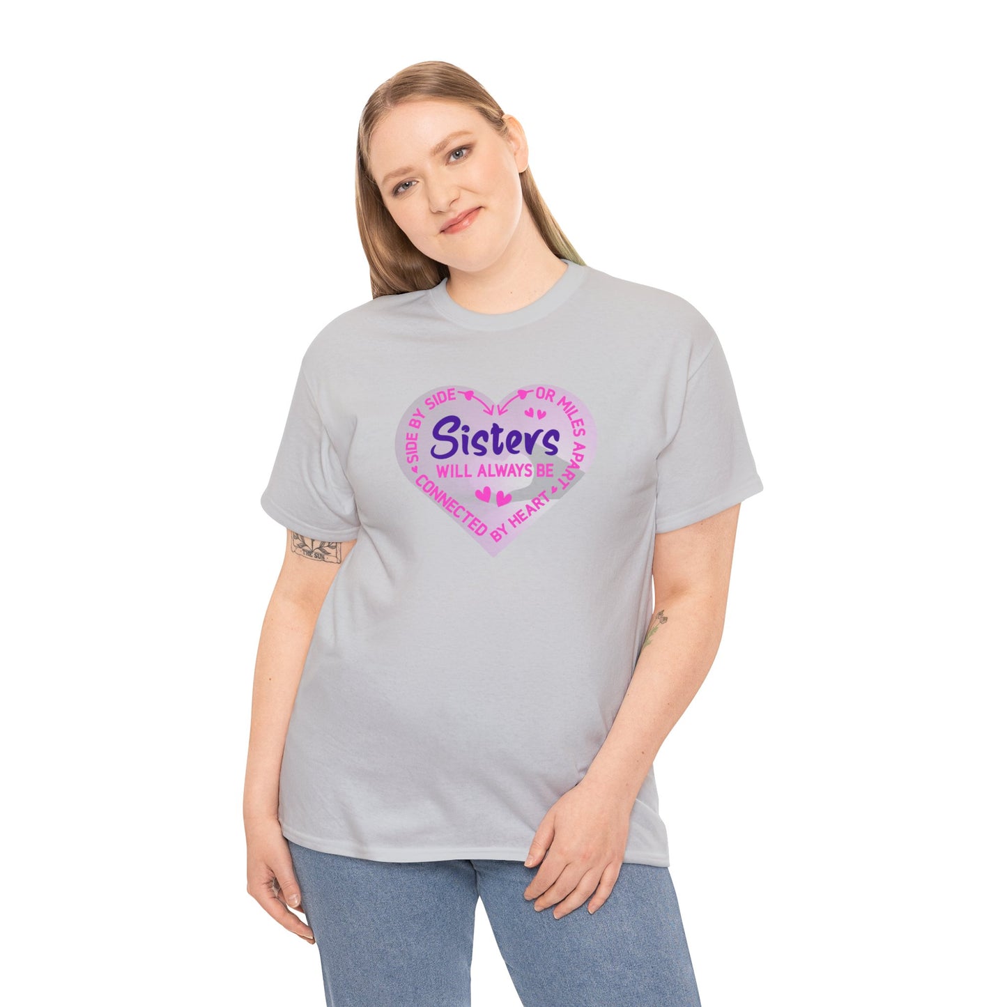Side By Side or Miles Apart Sisters Will Always Be Connected By Heart Unisex Heavy Cotton Tee