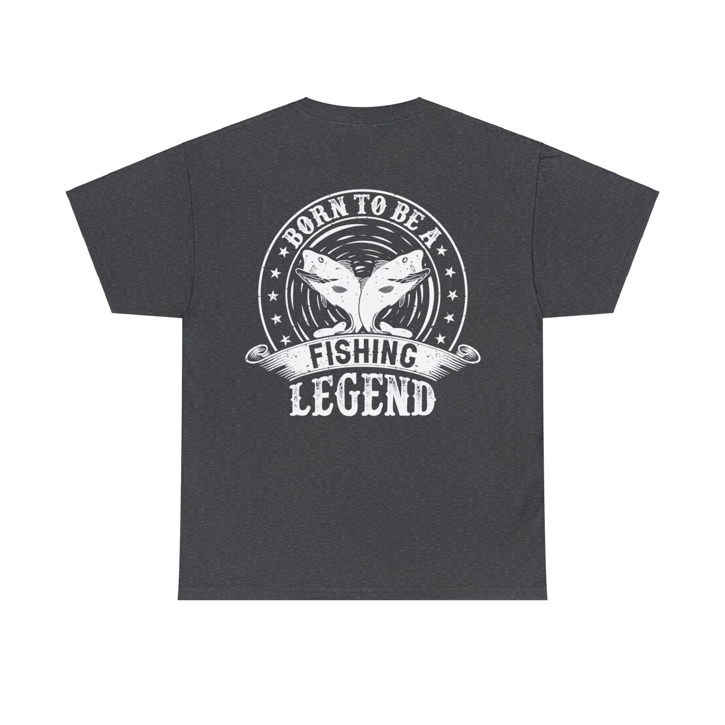 Born To Be A Fishing Legend Unisex Heavy Cotton Tee