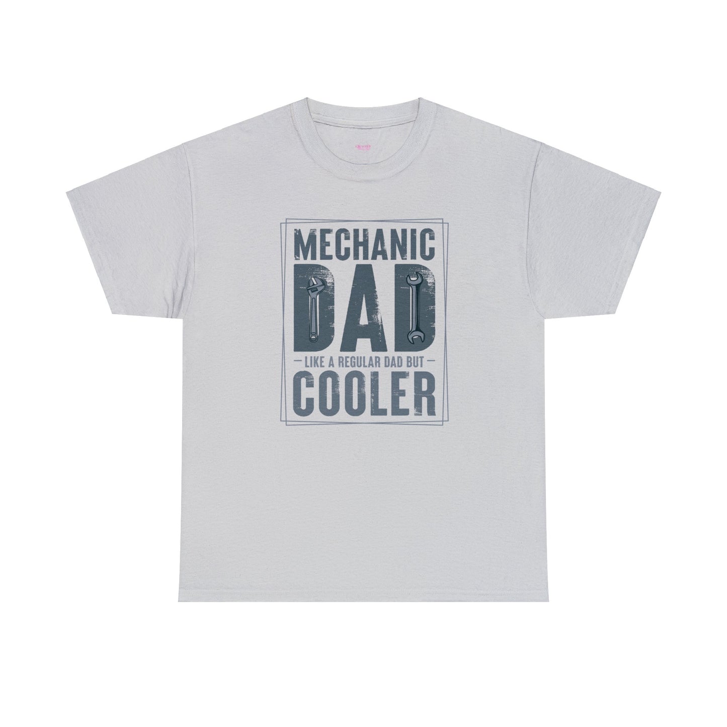 Mechanic Dad Like a Regular Dad But Cooler Unisex Heavy Cotton Tee