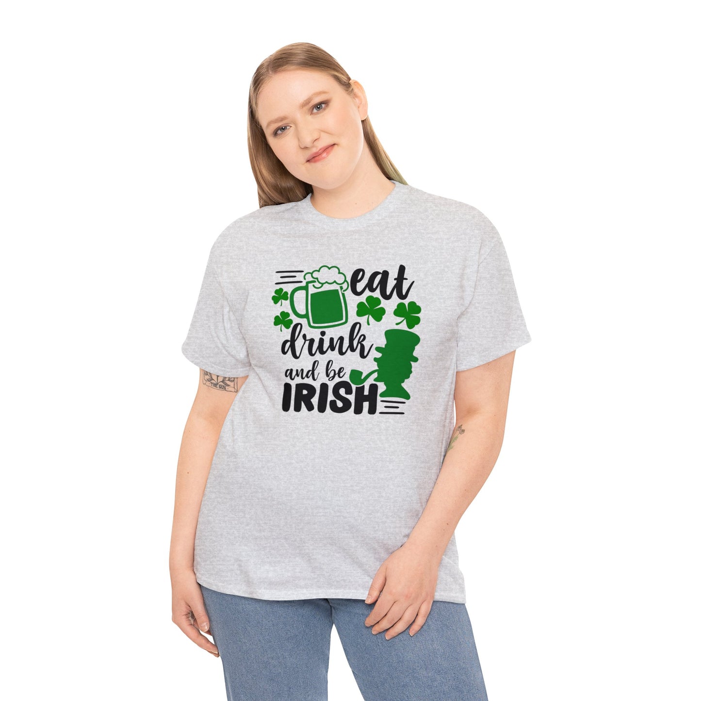 Eat Drink & Be Irish St Patricks Day Unisex Heavy Cotton Tee