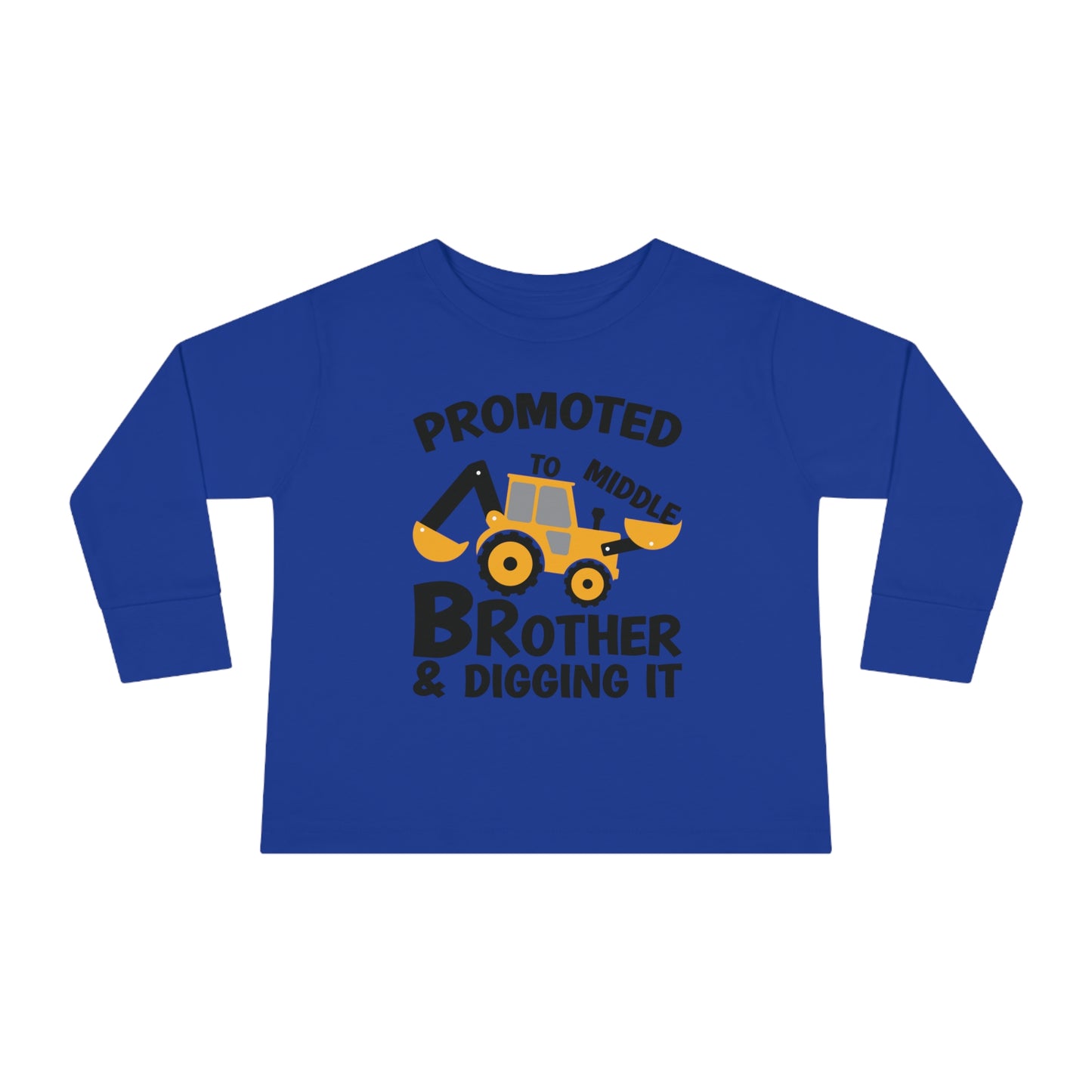 Promoted to Middle Brother and Diggin It Toddler Long Sleeve Tee