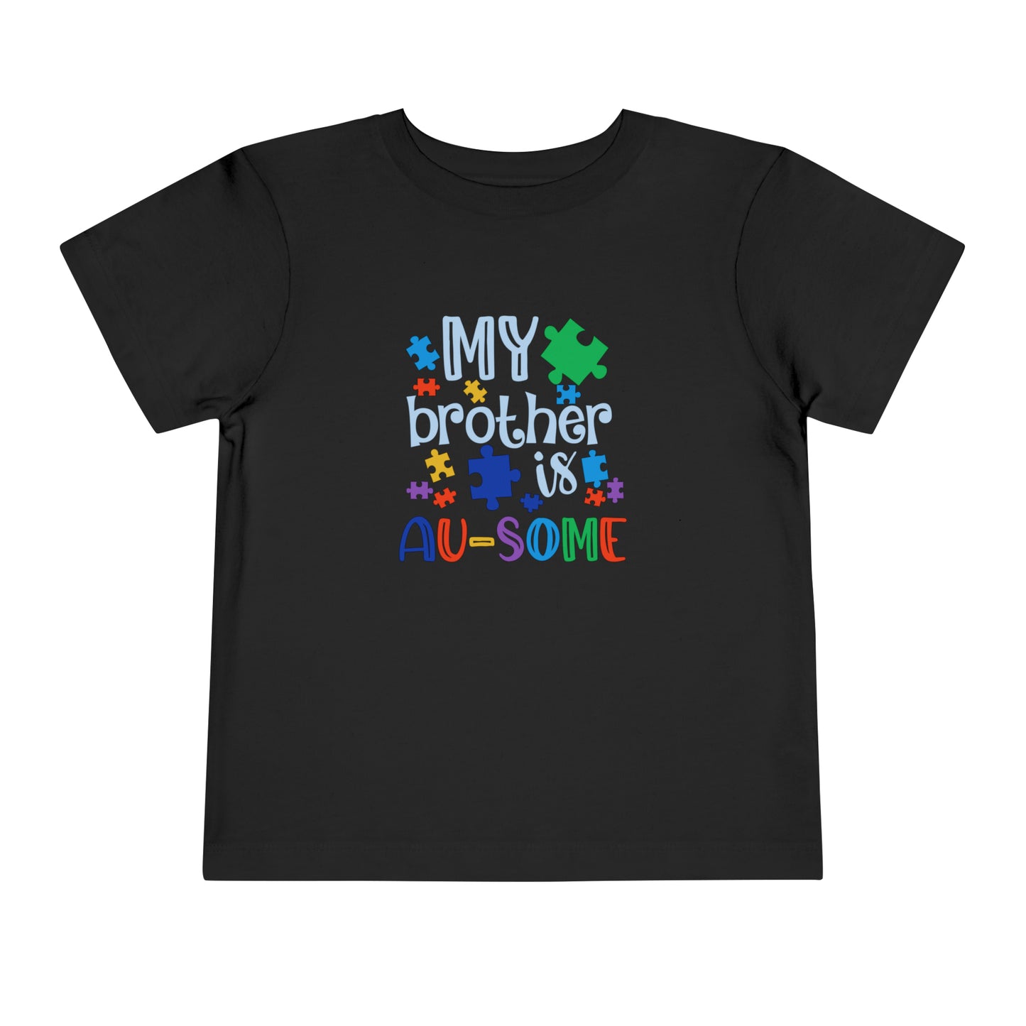 My Brother Is Au-some Toddler Short Sleeve Tee