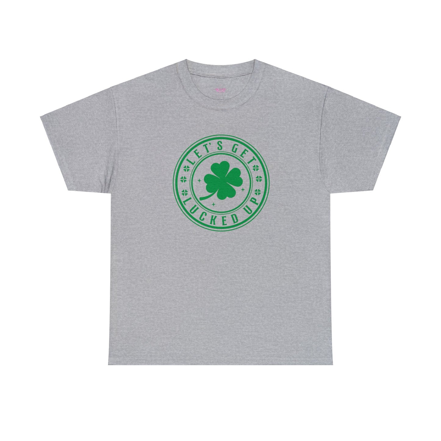 Lets Get Lucked Up Unisex Heavy Cotton Tee